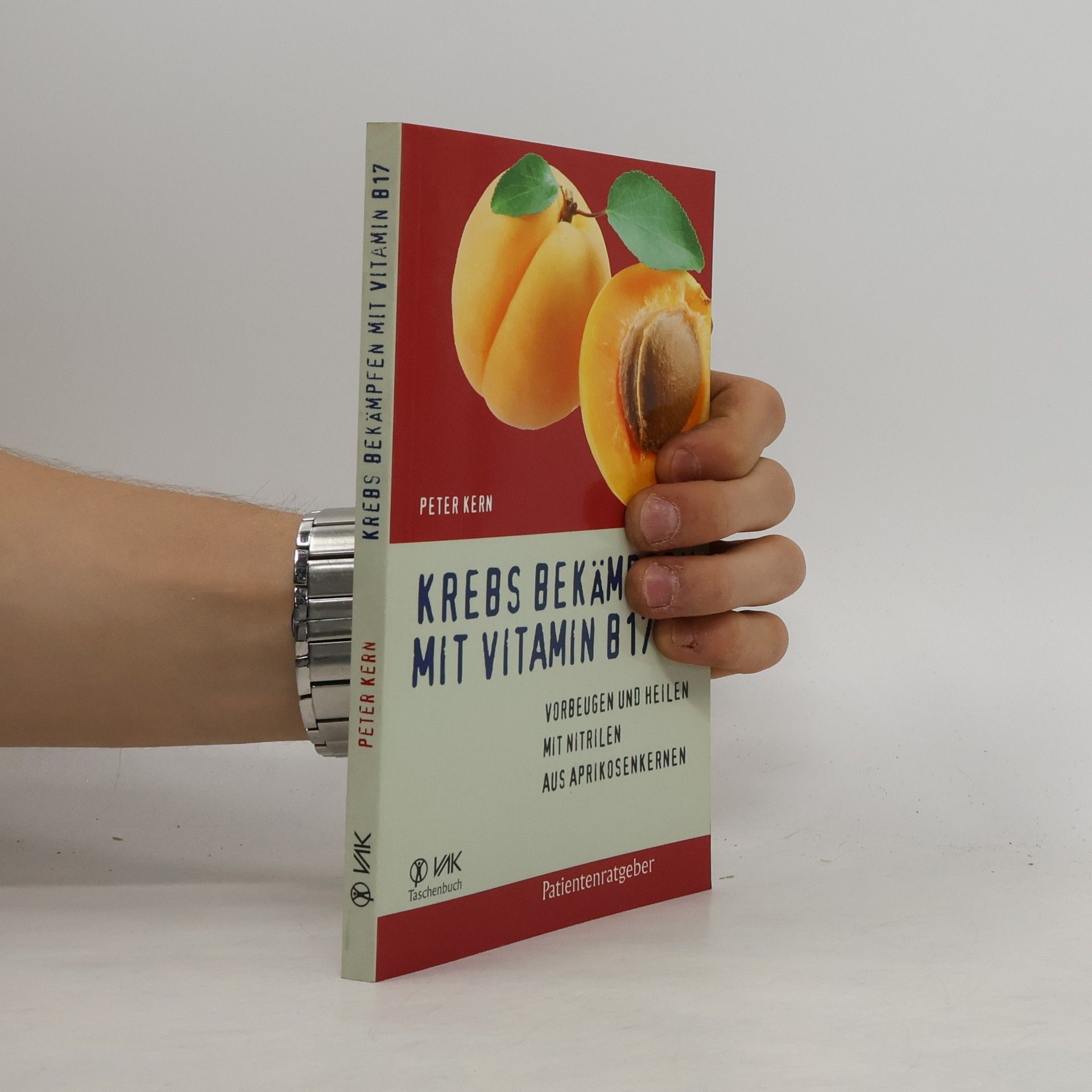 Peter Kern Krebs bekämpfen mit Vitamin B17