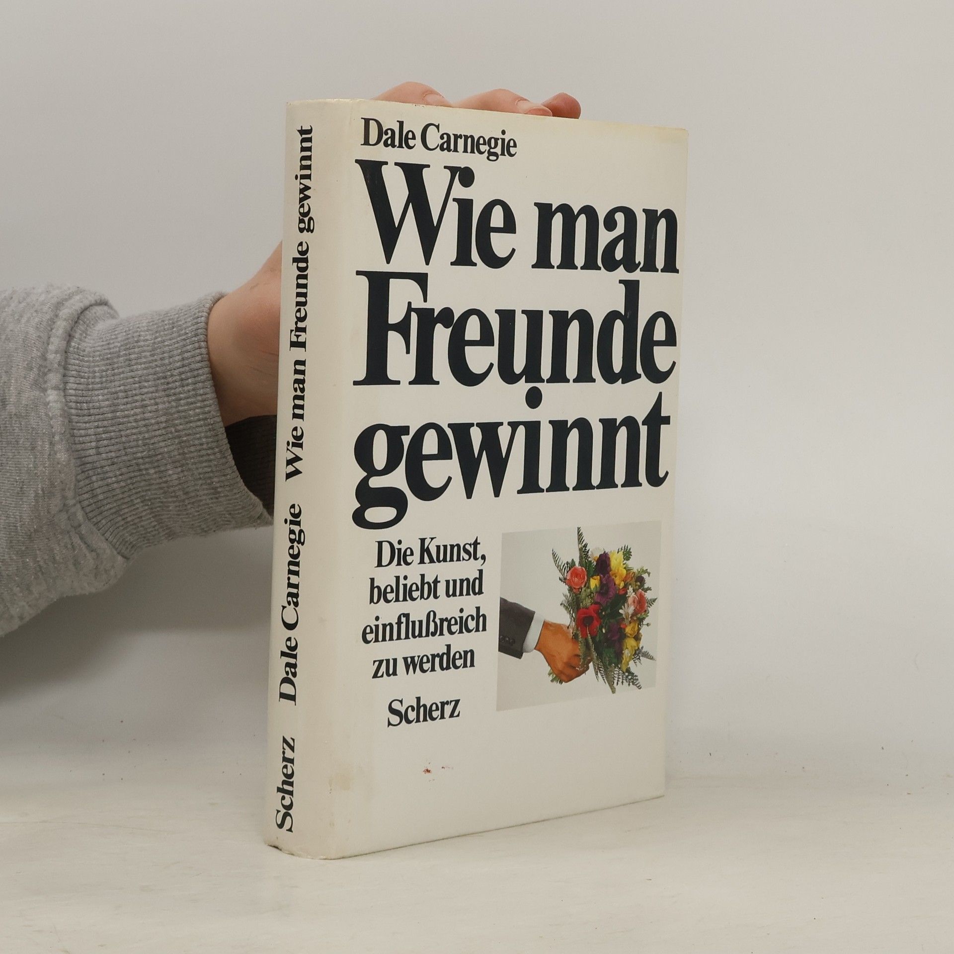 Dale Carnegie Wie man Freunde gewinnt