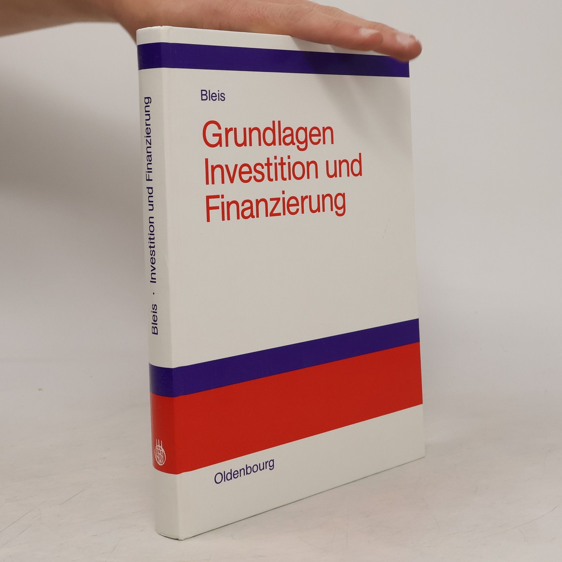 Christian Bleis Grundlagen Investition und Finanzierung