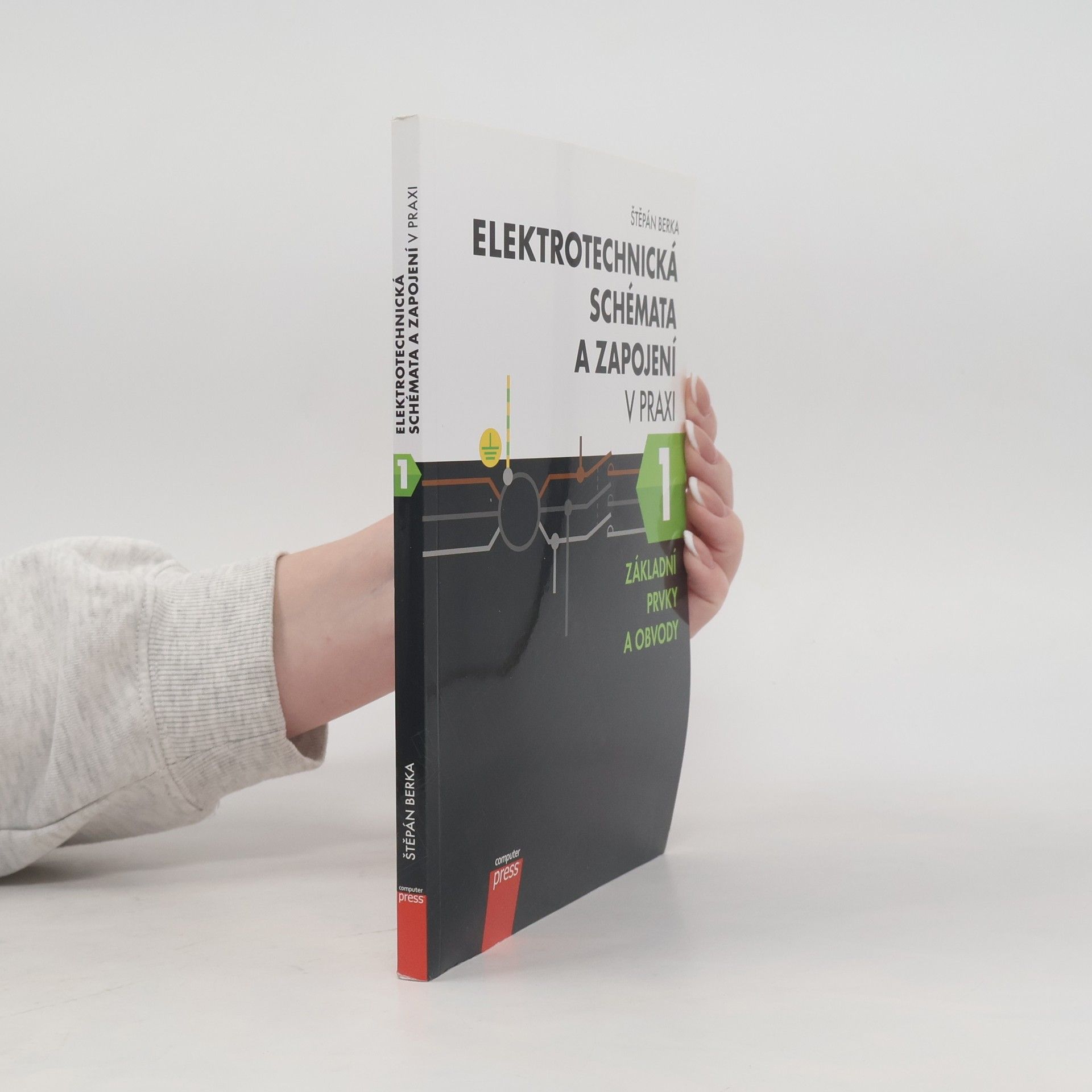 Štěpán Berka Elektrotechnická schémata a zapojení v praxi 1