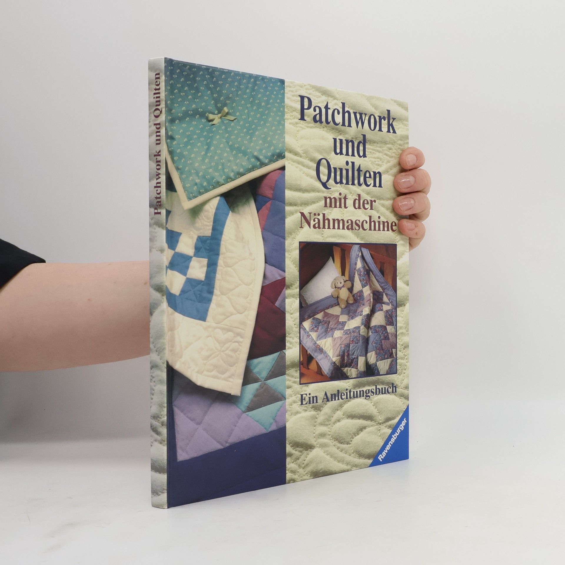 Autorenkollektiv Patchwork und Quilten mit der Nähmaschine