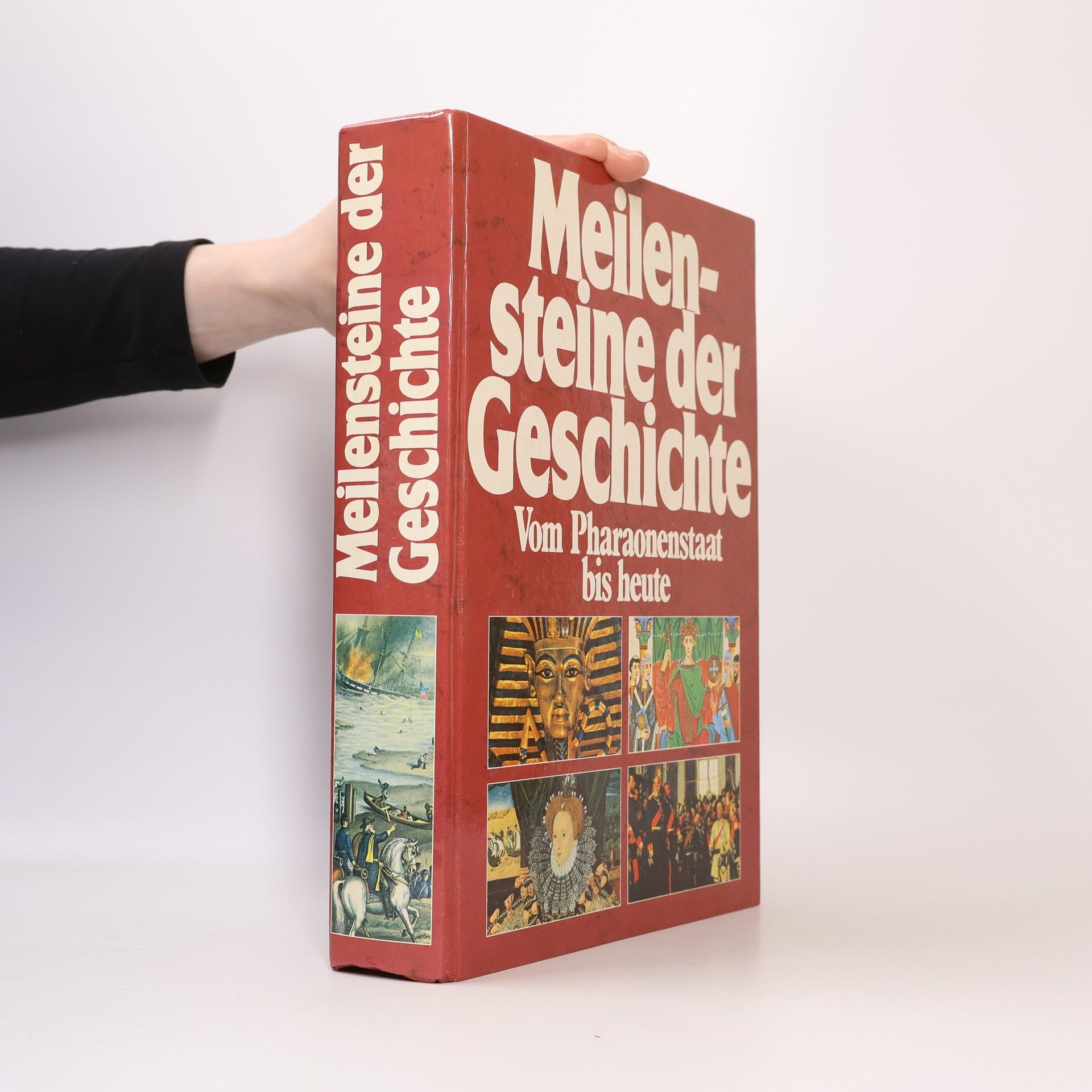 Autorenkollektiv Meilensteine der Geschichte. Vom Pharaonenstaat bis heute