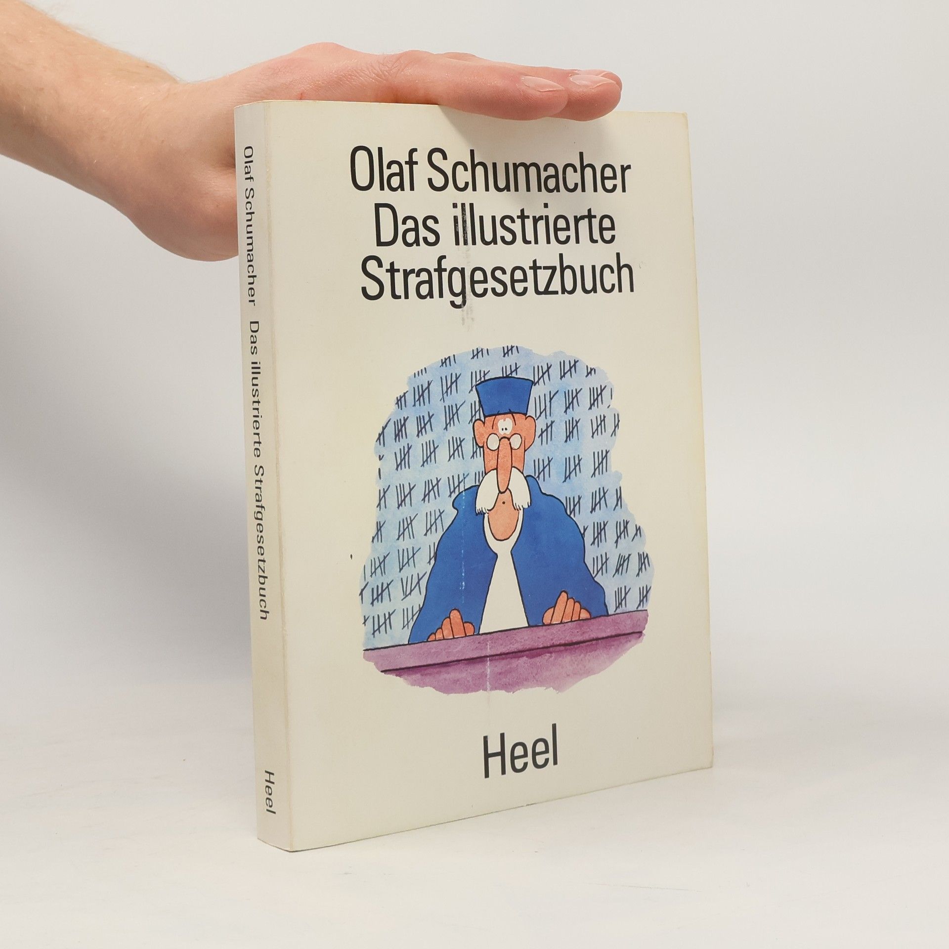 Olaf Schuhmacher Das illustrierte Strafgesetzbuch