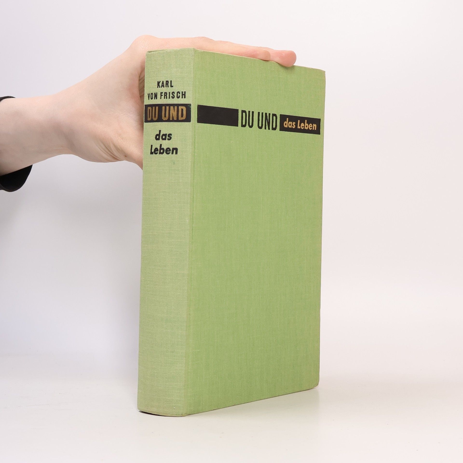 Karl von Frisch Du und das Leben