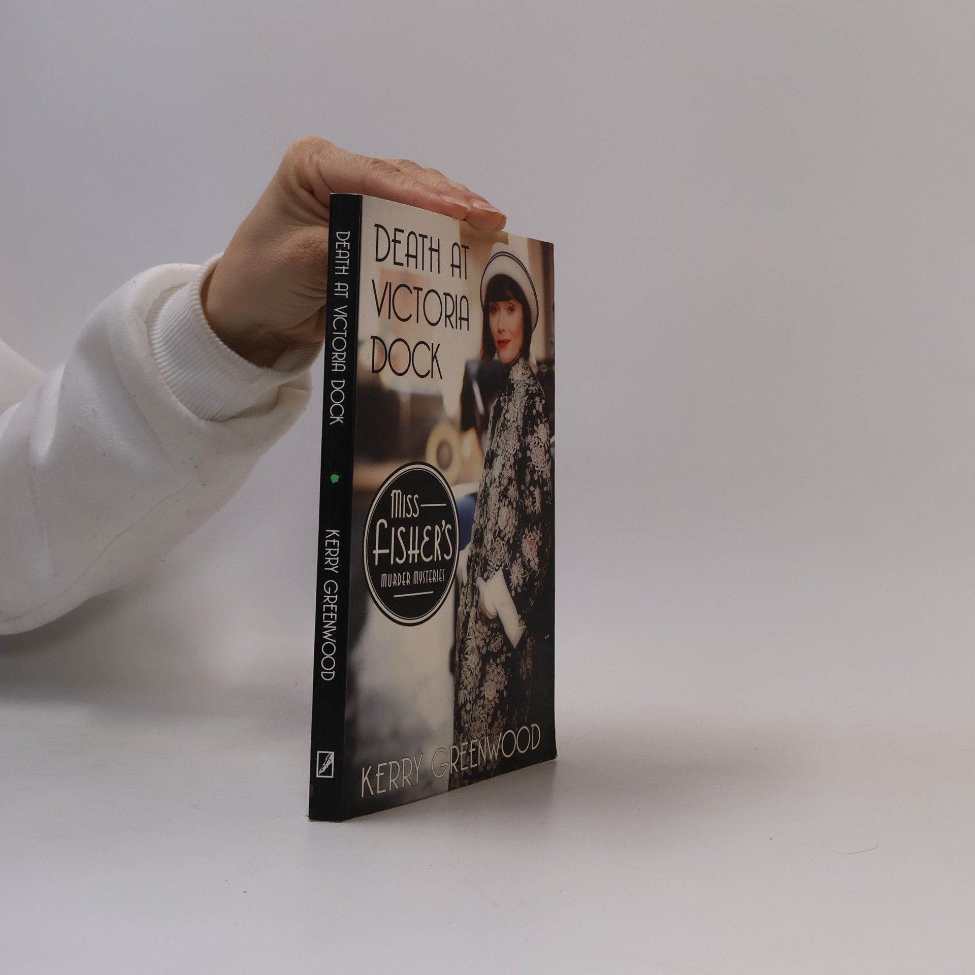 Kerry Greenwood Miss Fisher's Murder Mysteries: Death at Victoria Dock