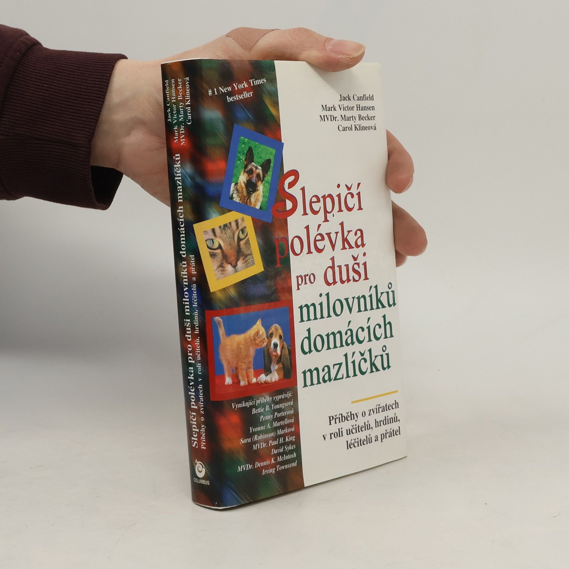 Věroslava Ončáková Slepičí polévka pro duši milovníků domácích mazlíčků