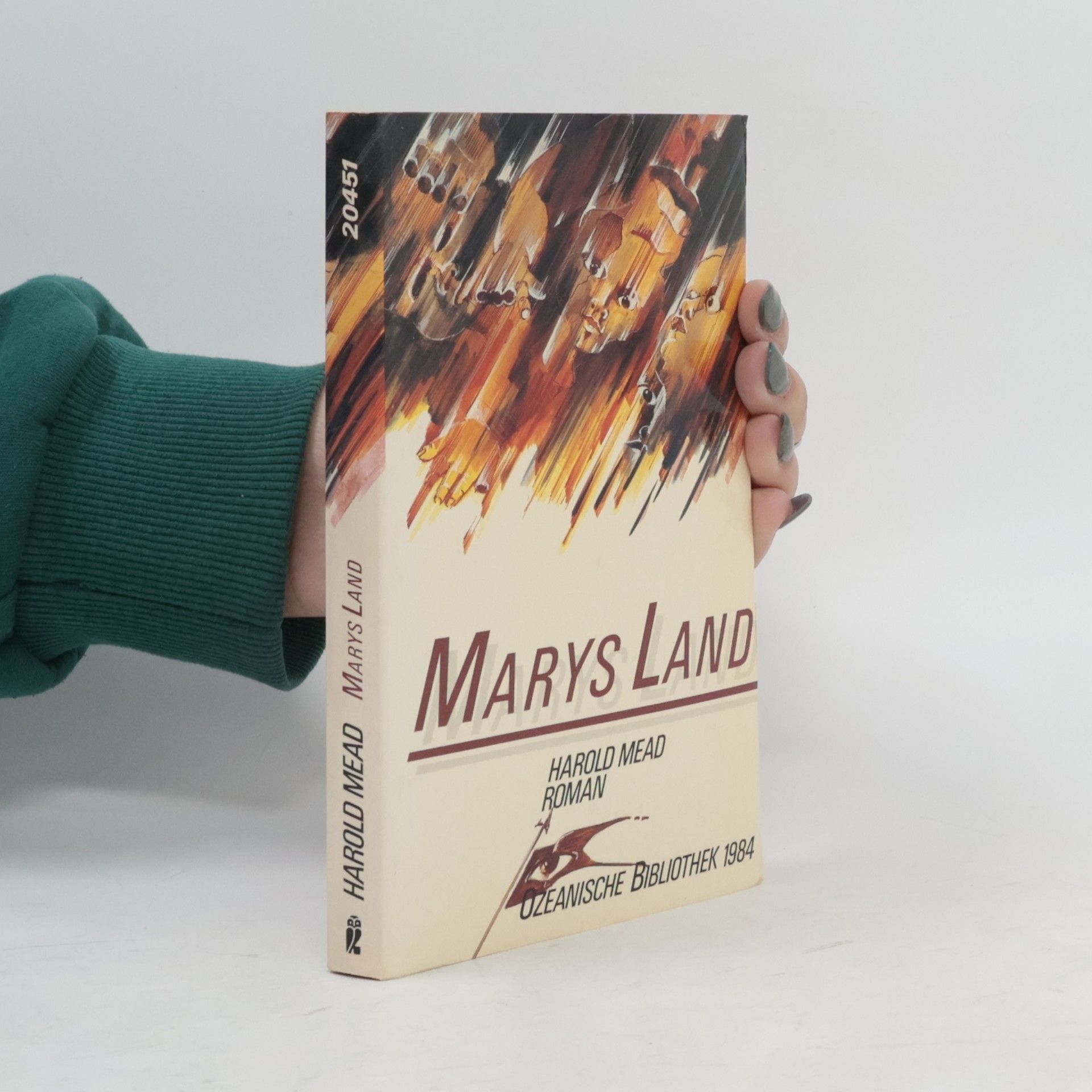 Harold Mead Marys Land. Roman. Hrsg. u. m. e. Nachw. v. Herbert W. Franke