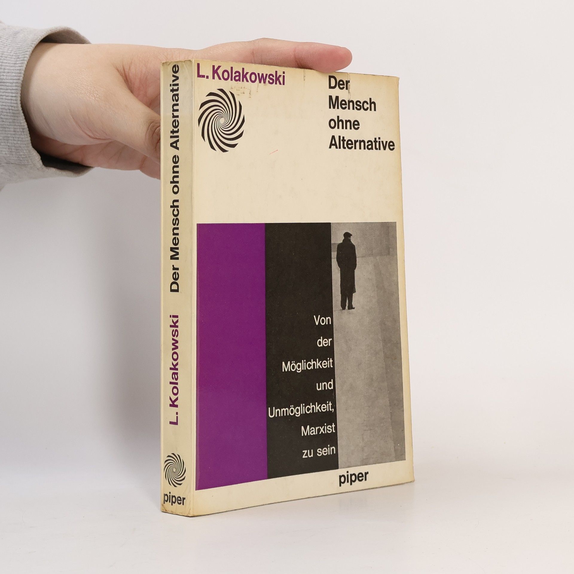 Leszek Kołakowski Der Mensch ohne Alternative