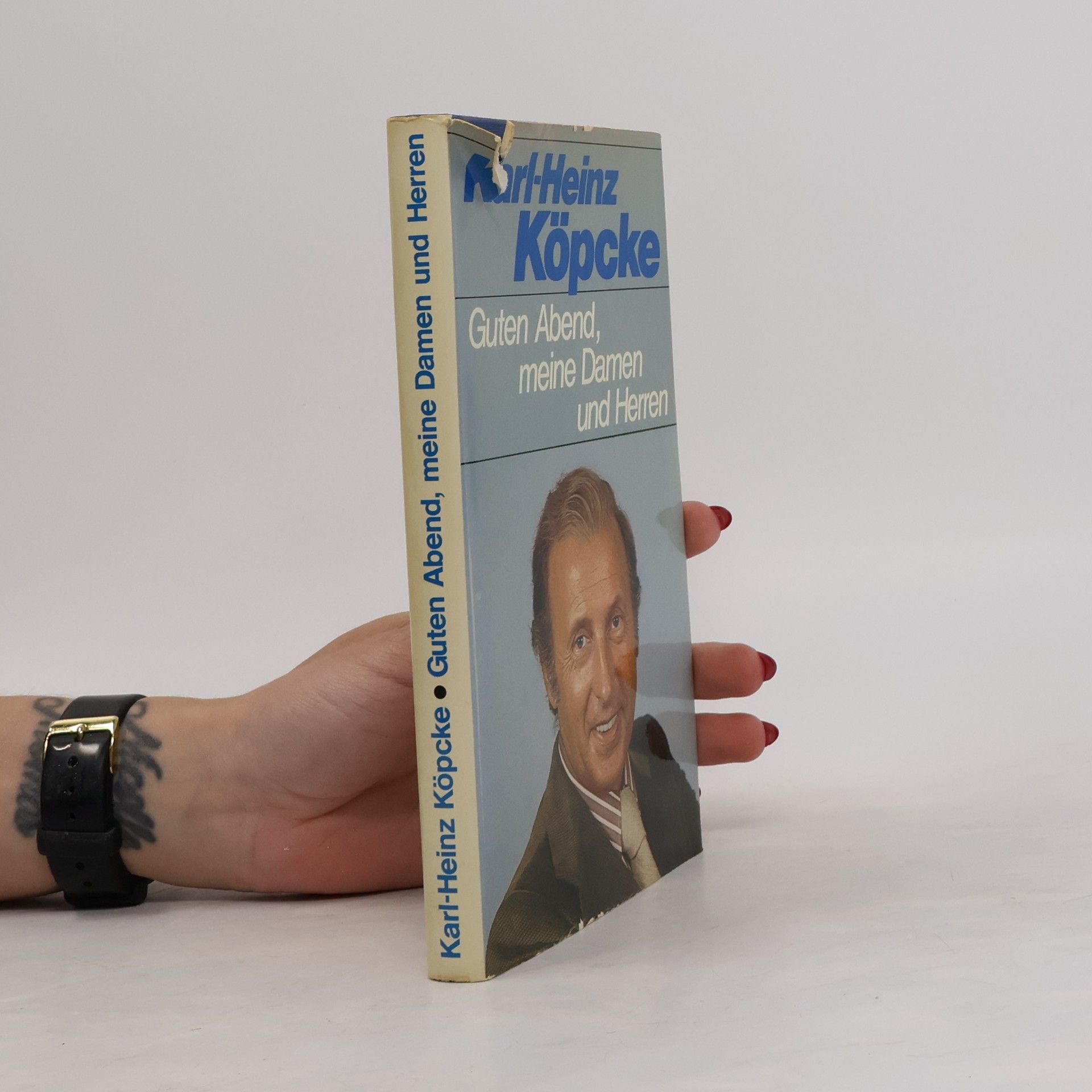 Karl- Heinz Köpcke Guten Abend, meine Damen und Herren