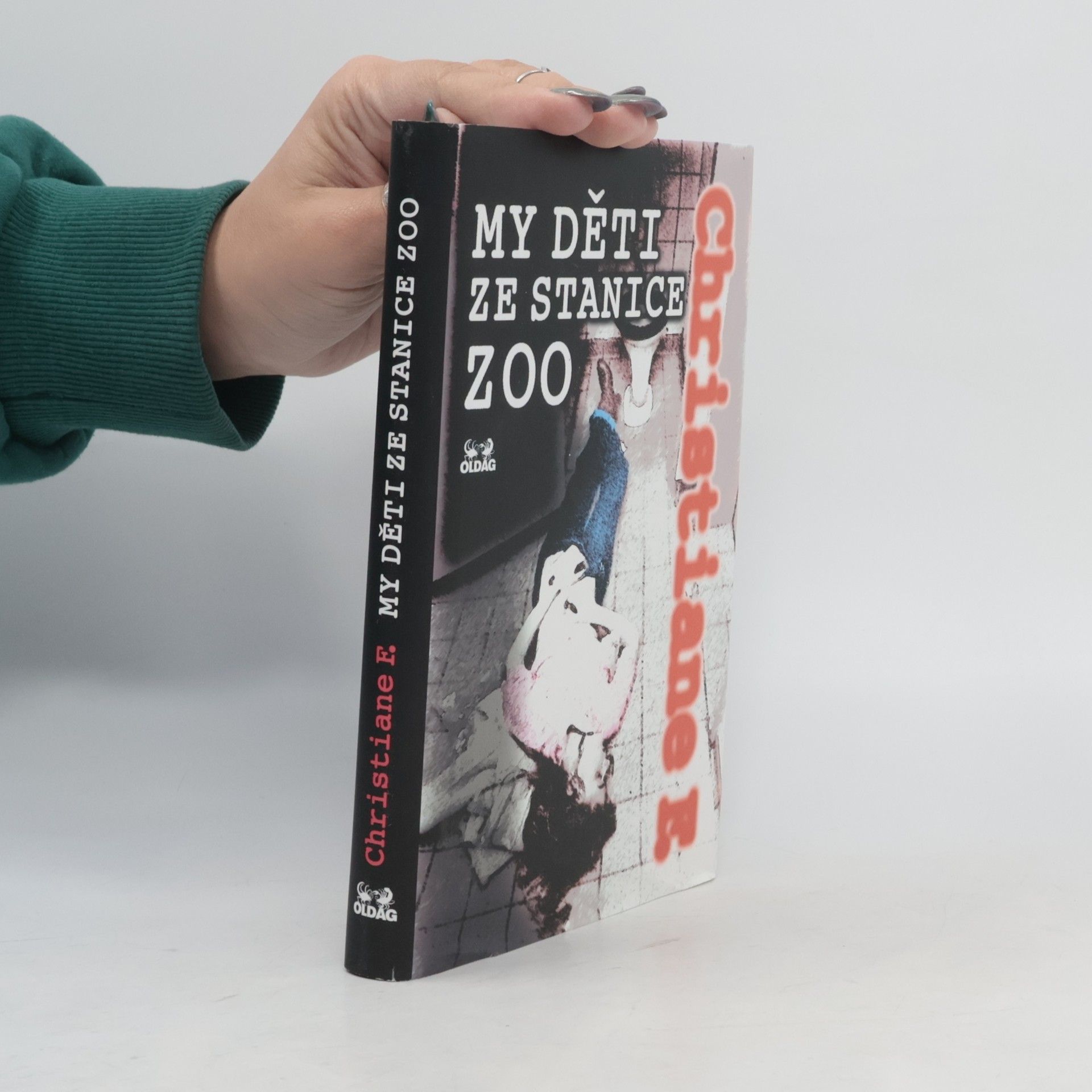 Christiane Felscherinow My děti ze stanice ZOO