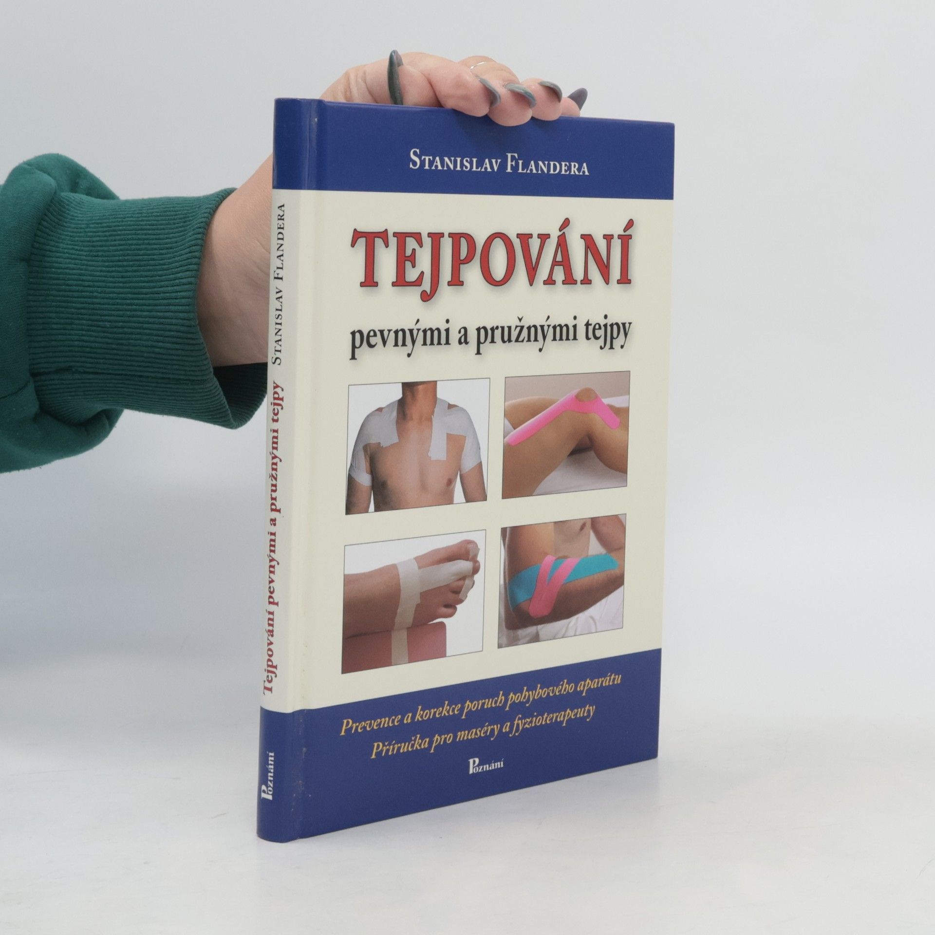 Tejpování pevnými a pružnými tejpy