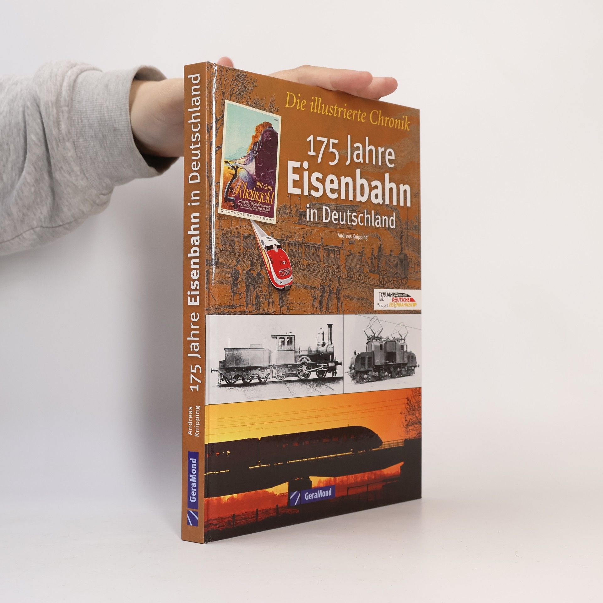 Andreas Knipping 175 Jahre Eisenbahn in Deutschland