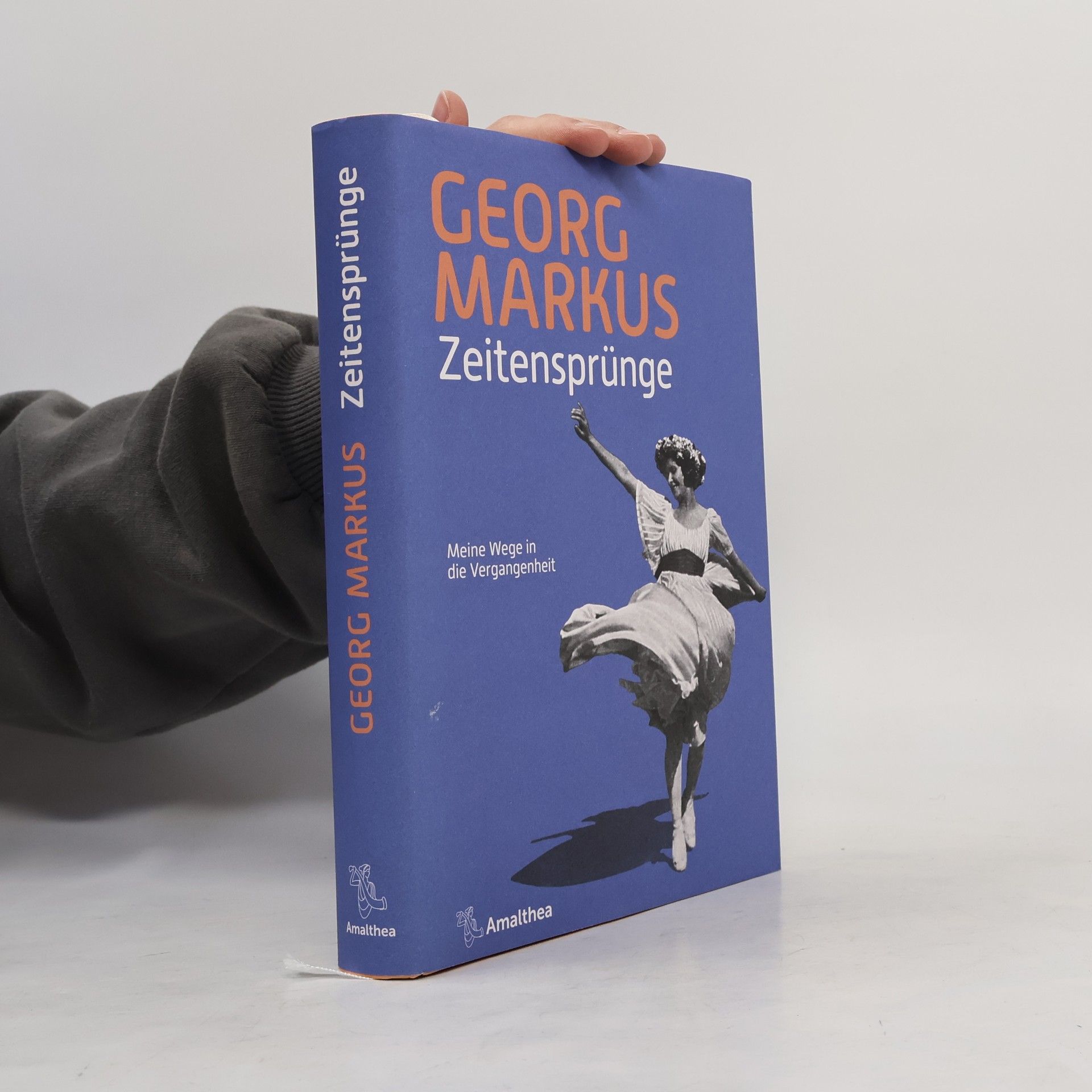 Georg Markus Zeitensprünge. Meine Wege in die Vergangenheit