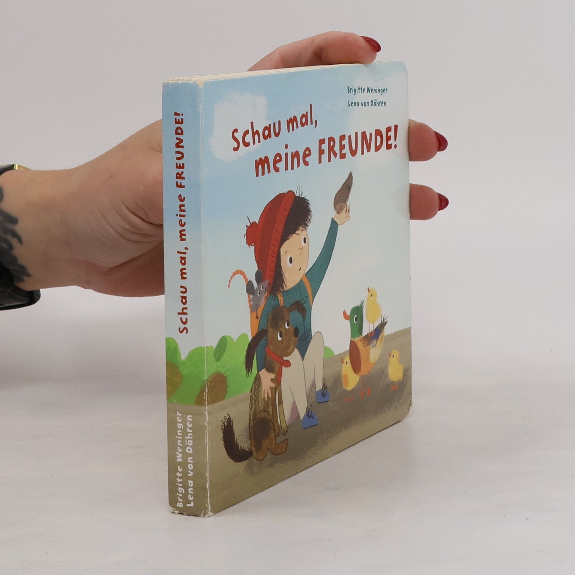 Brigitte Weninger Schau mal, meine Freunde!