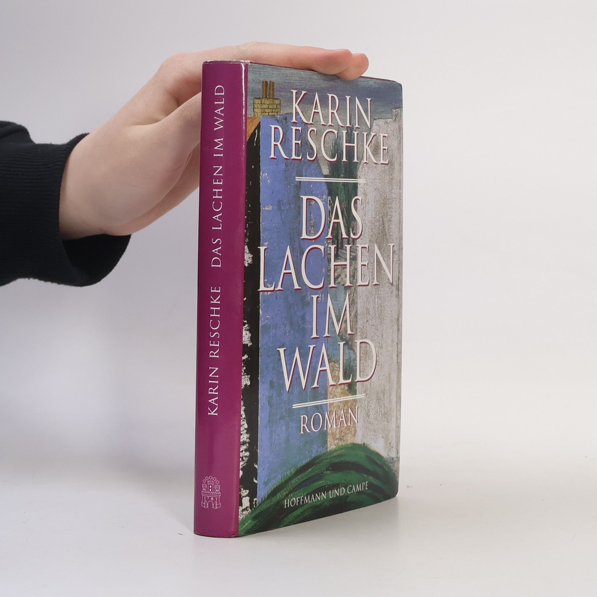 Karin Reschke Das Lachen im Wald