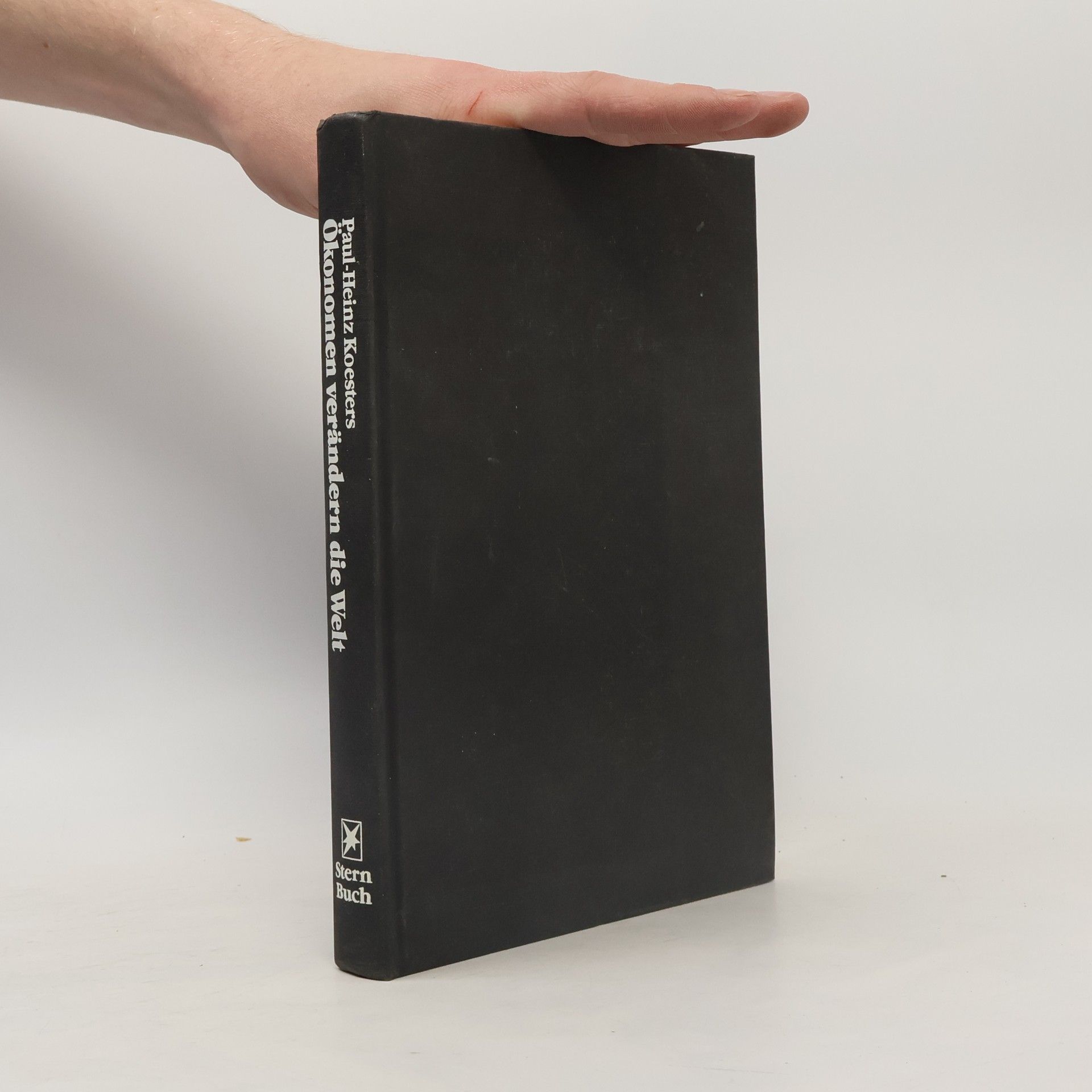 Paul-Heinz Koesters Ökonomen verändern die Welt