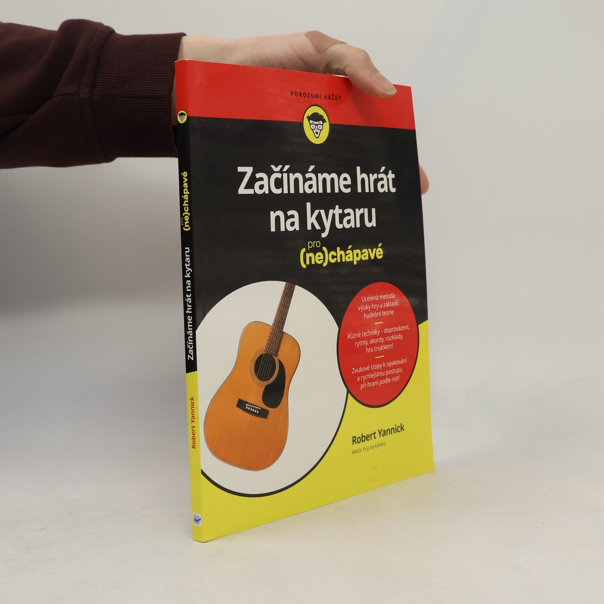 Robert Yannick Začínáme hrát na kytaru pro (ne)chápavé