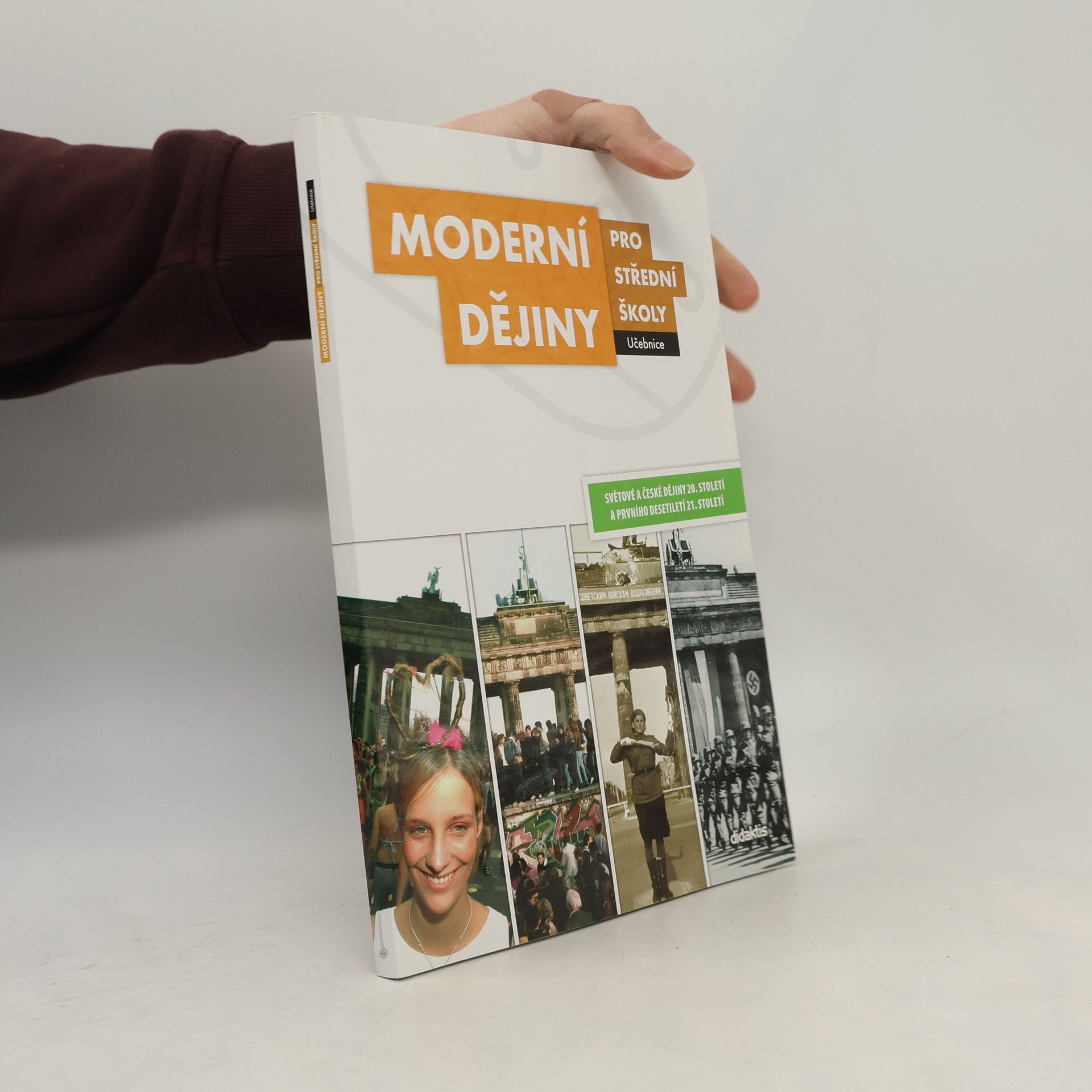 Jan Čurda Moderní dějiny pro střední školy: Světové a české dějiny 20. století a prvního desetiletí 21. století