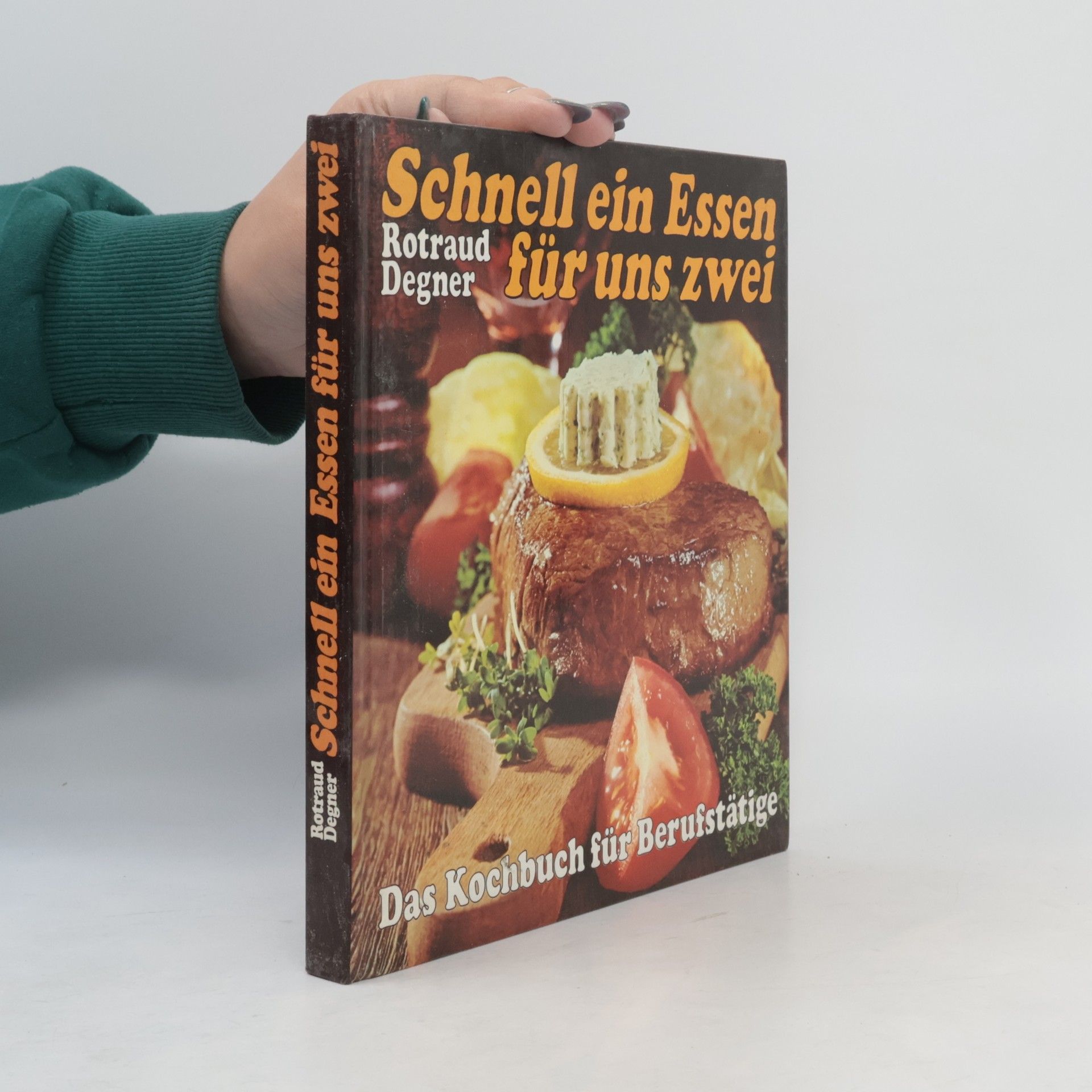 Rotraud Michael Degner Schnell ein Essen für uns zwei