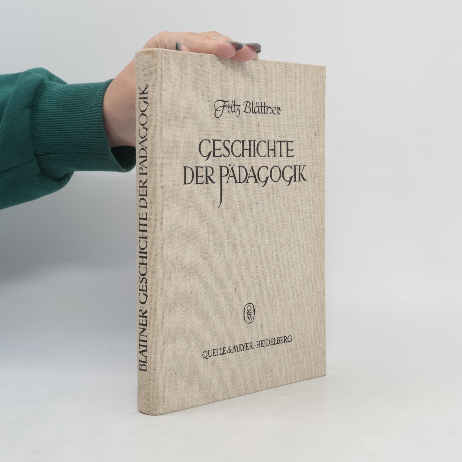 Fritz Blättner Geschichte der Pädagogik