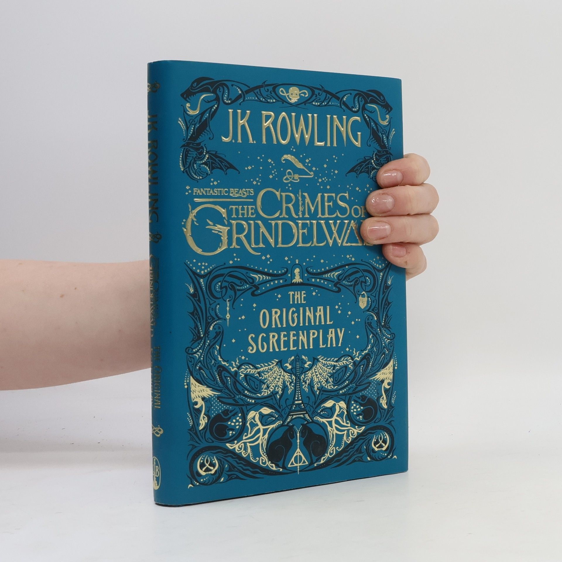 J. K. Rowling Fantastic Beasts. The Crimes of Grindelwald. The Original Screenplay