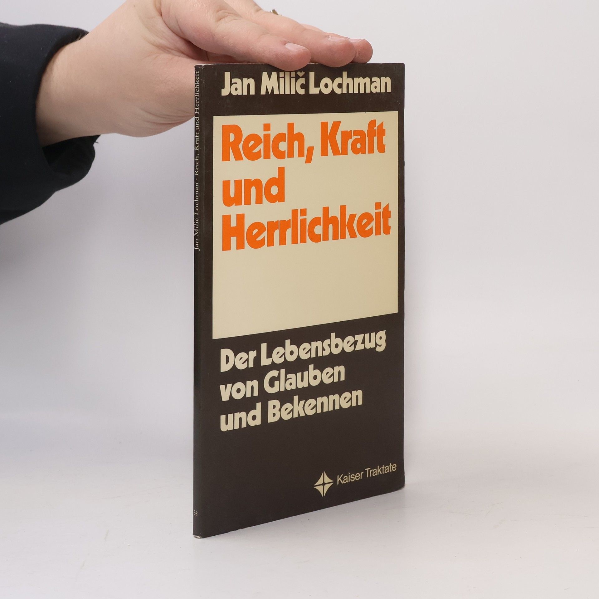 Jan Milíč Lochman Reich, Kraft und Herrlichkeit