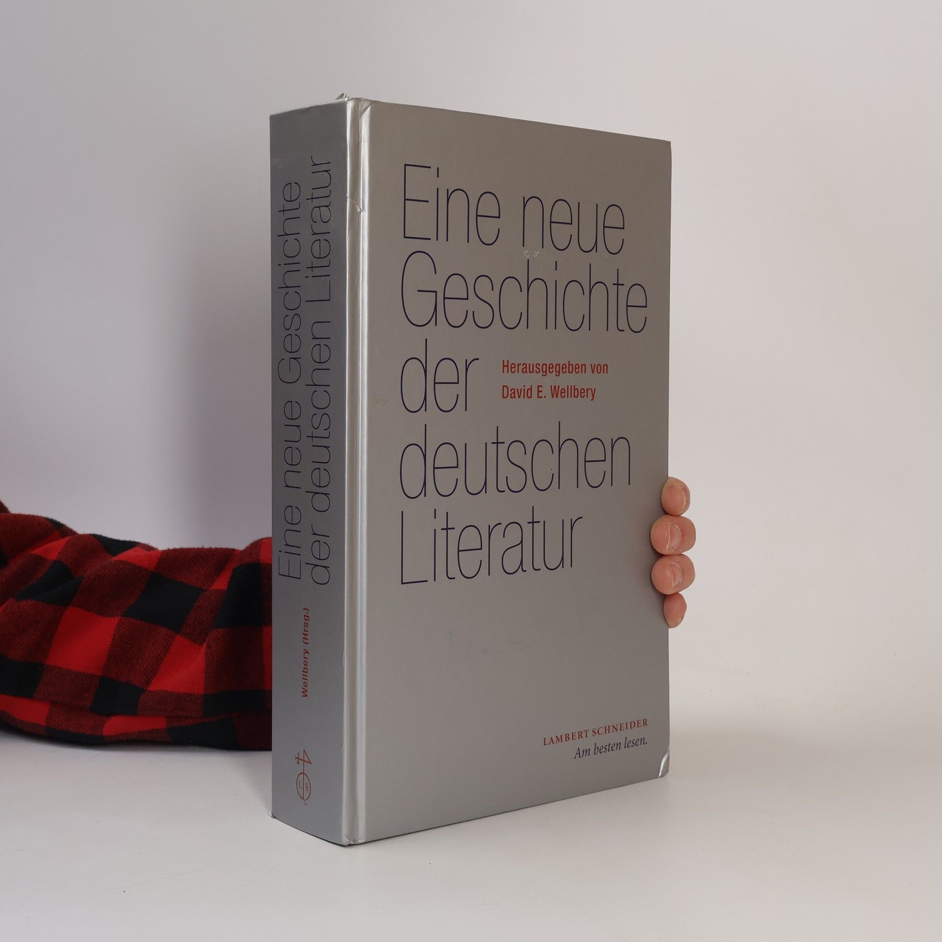 David E. Wellbery Eine neue Geschichte der deutschen Literatur