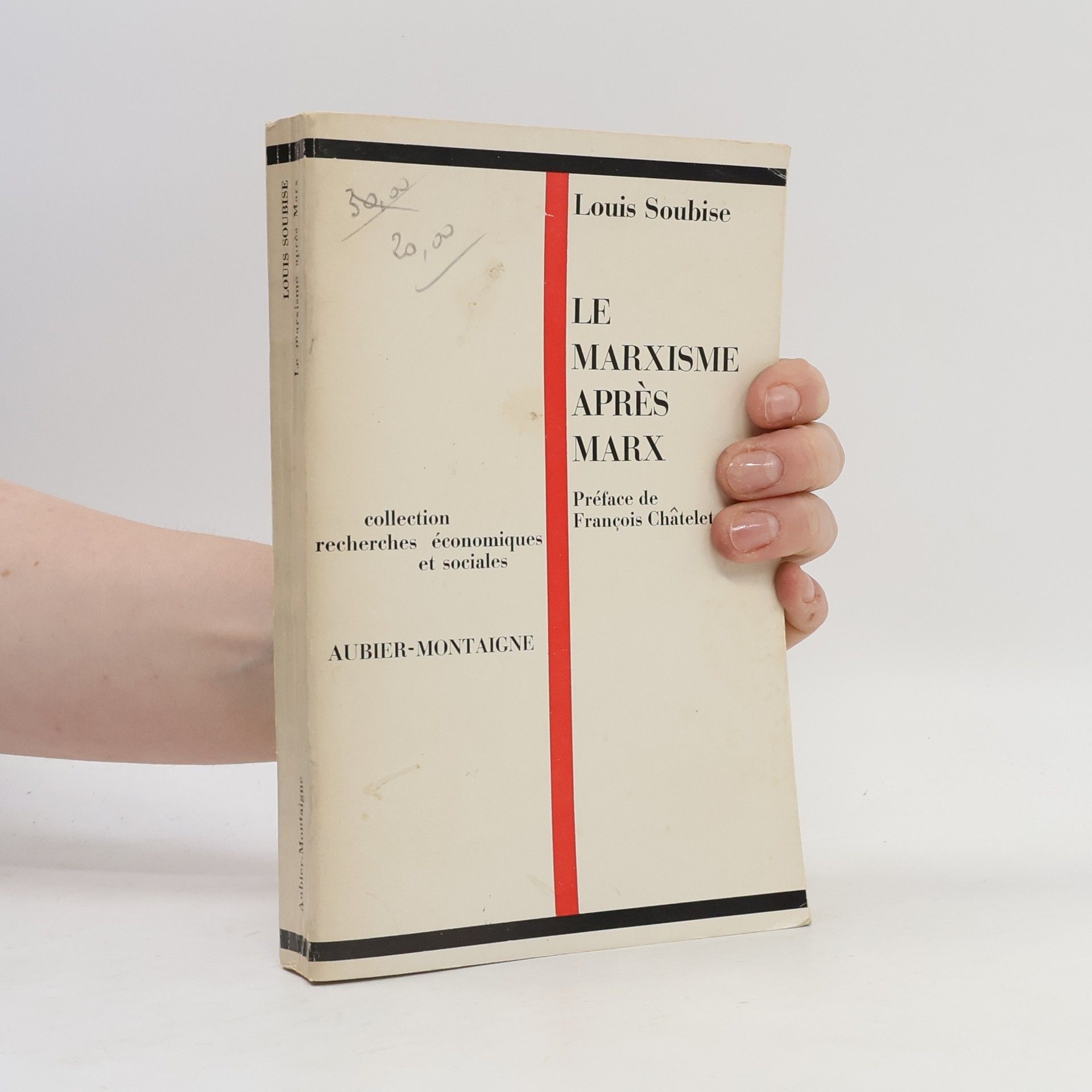 Louis Soubise Le marxisme après Marx