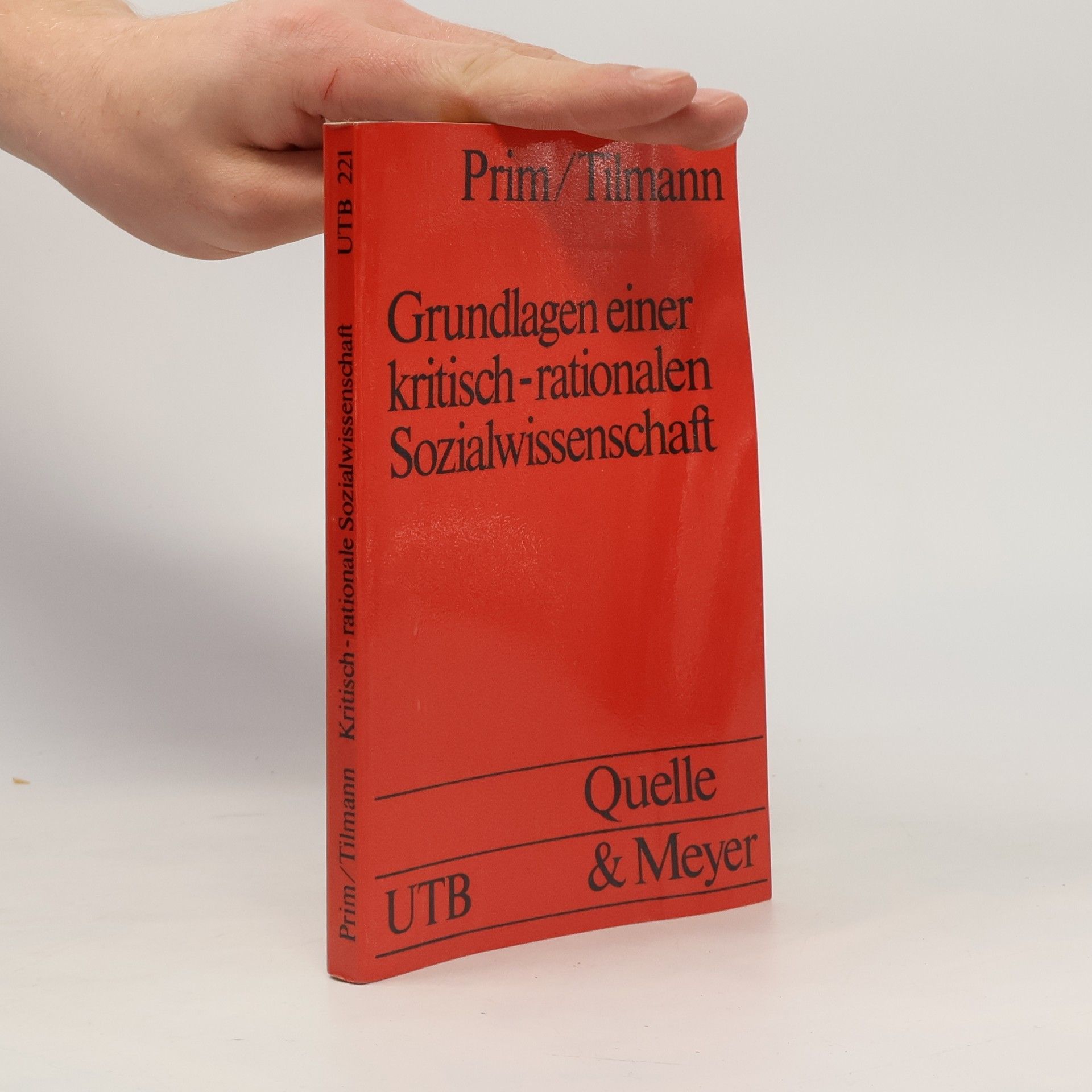 Rolf Prim Grundlagen einer kritisch-rationalen Sozialwissenschaft