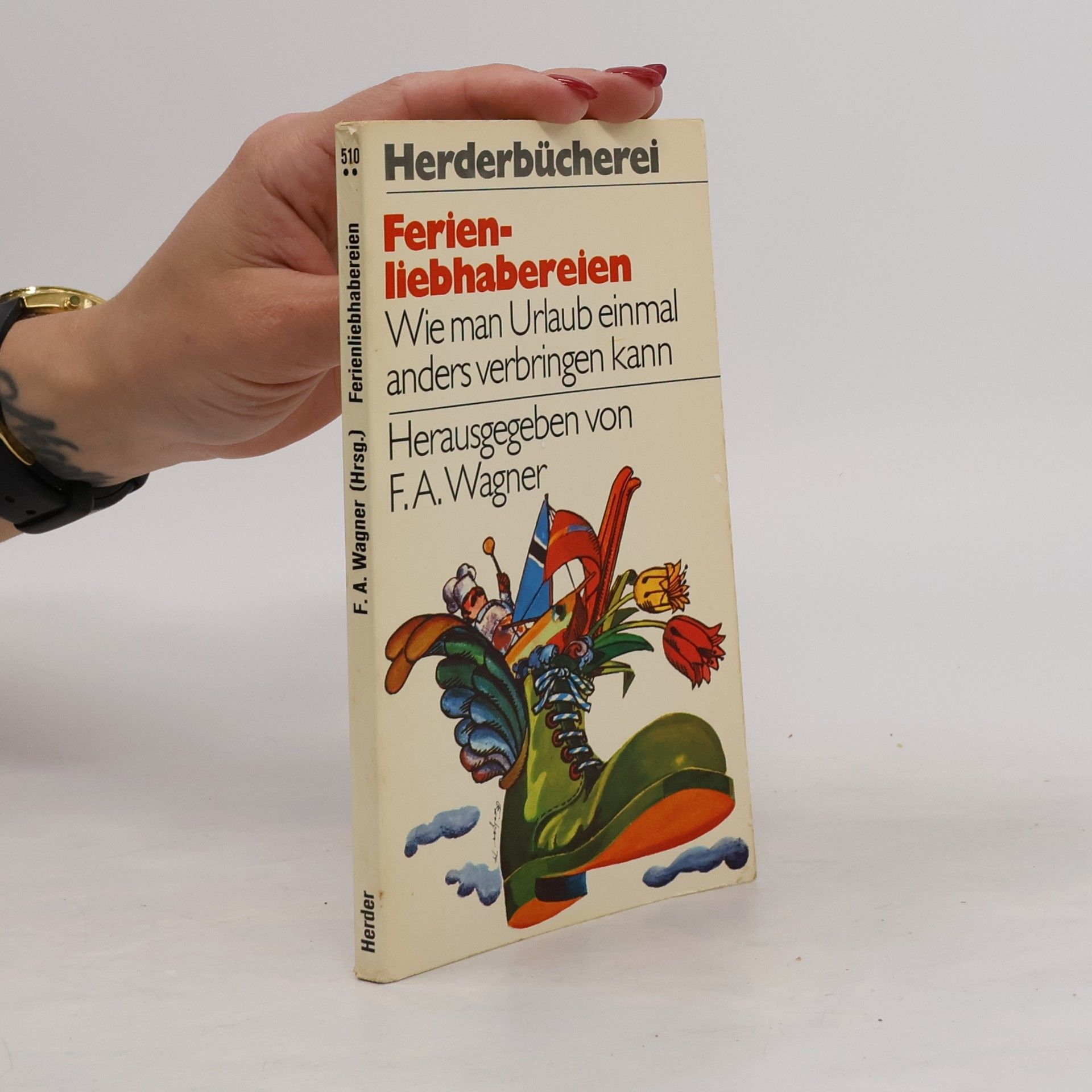 Friedrich A. Wagner Ferienliebhabereien
