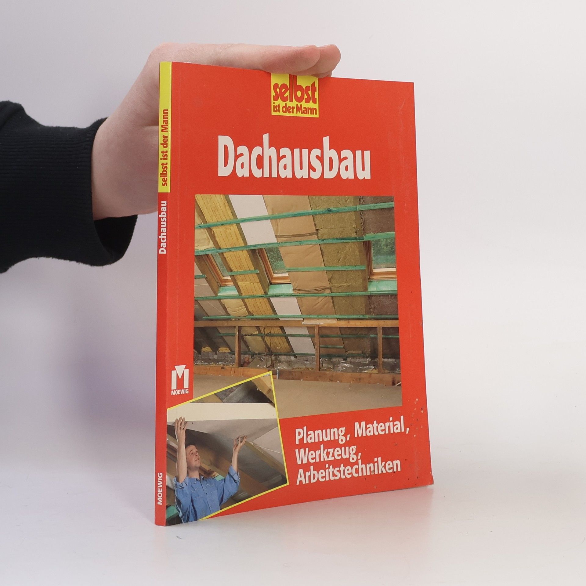 Autorenkollektiv Selbst ist der Mann: Dachausbau