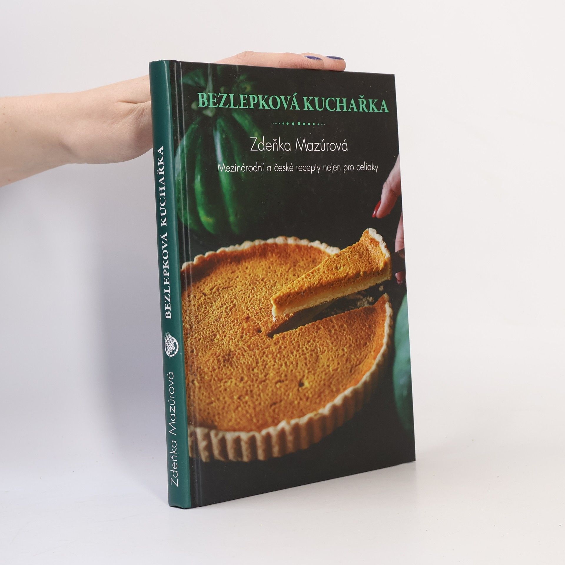 Zdeňka Mazúrová Bezlepková kuchařka