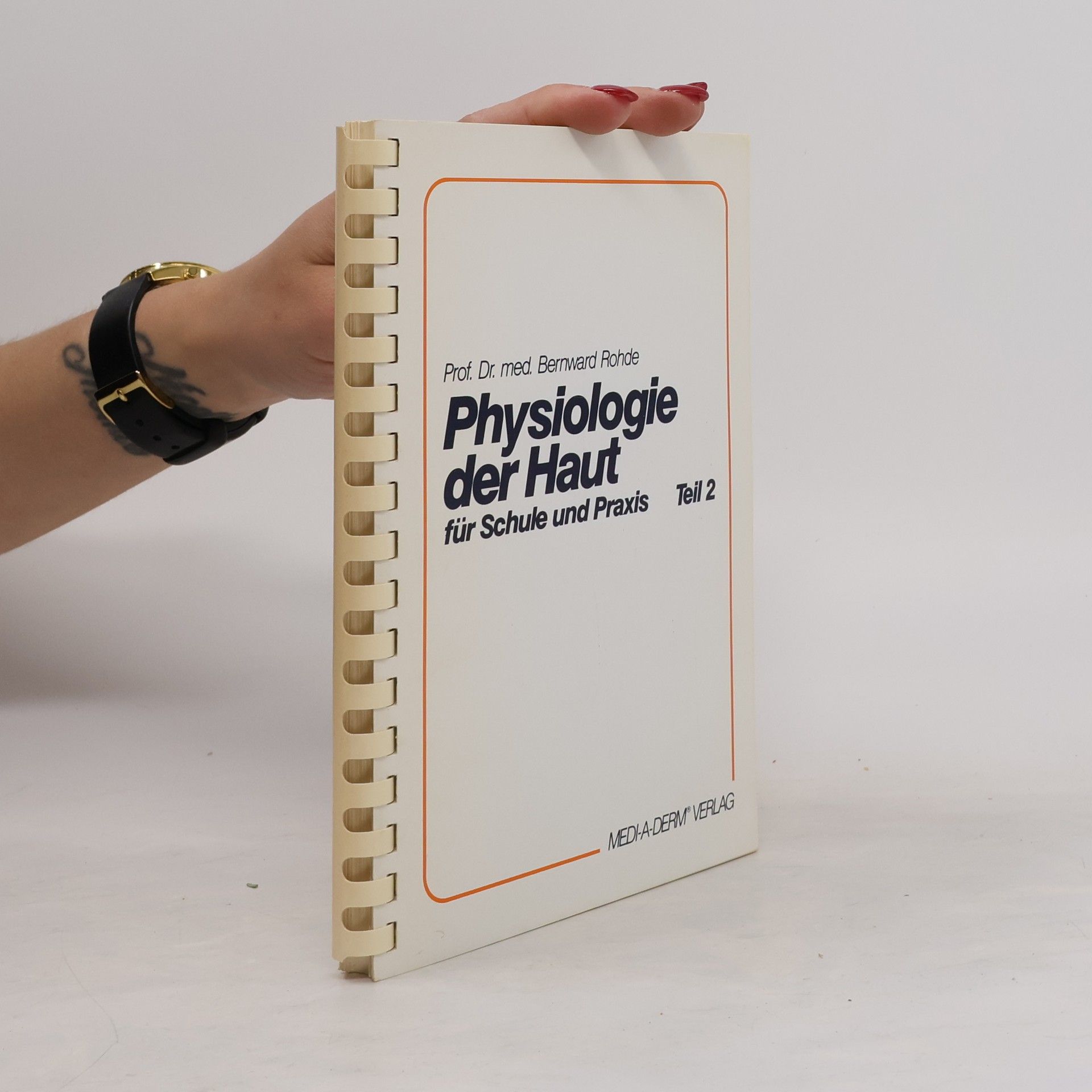 Bernward Rhode Physiologie der Haut für Schule und Praxis