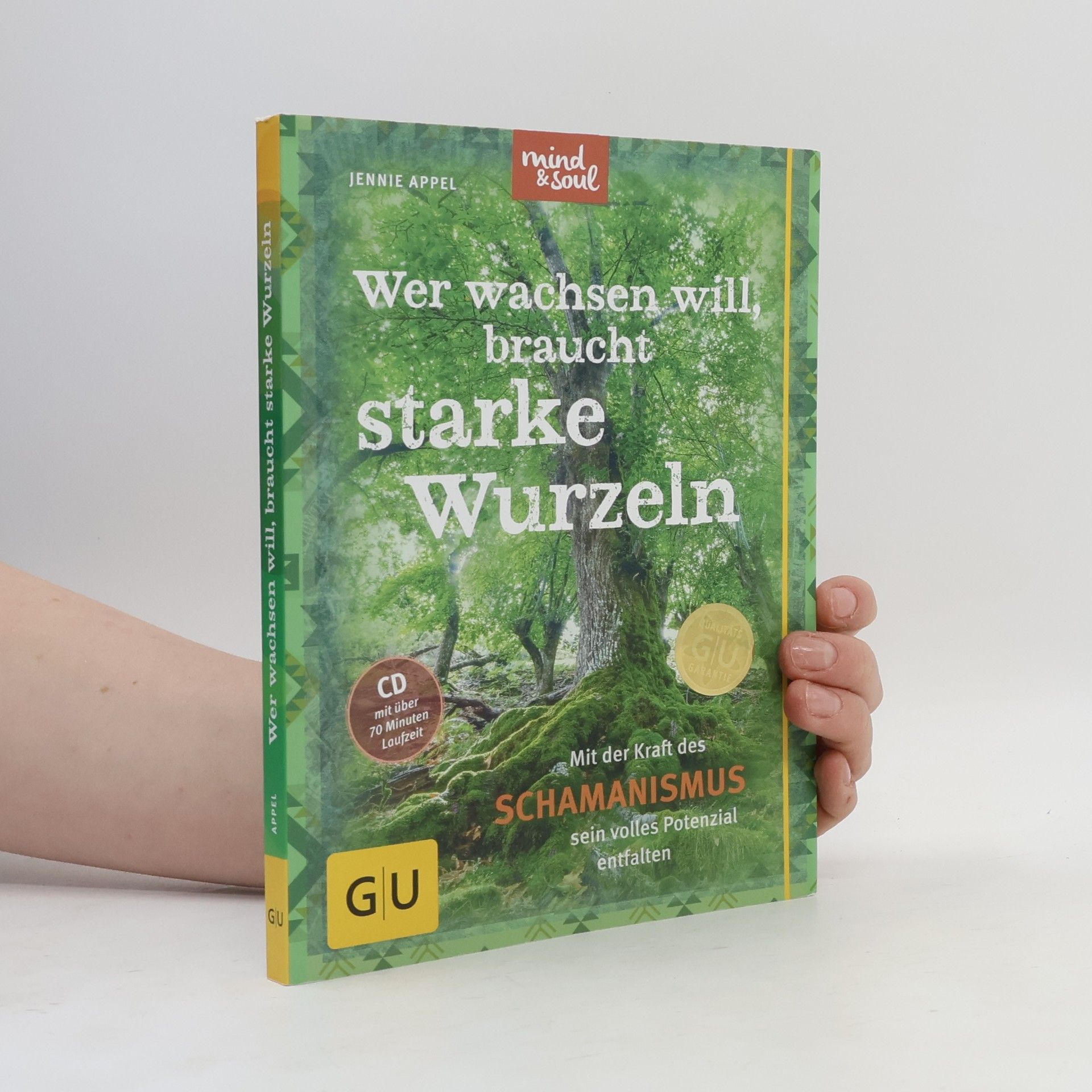 Jennie Appel Wer wachsen will, braucht starke Wurzeln