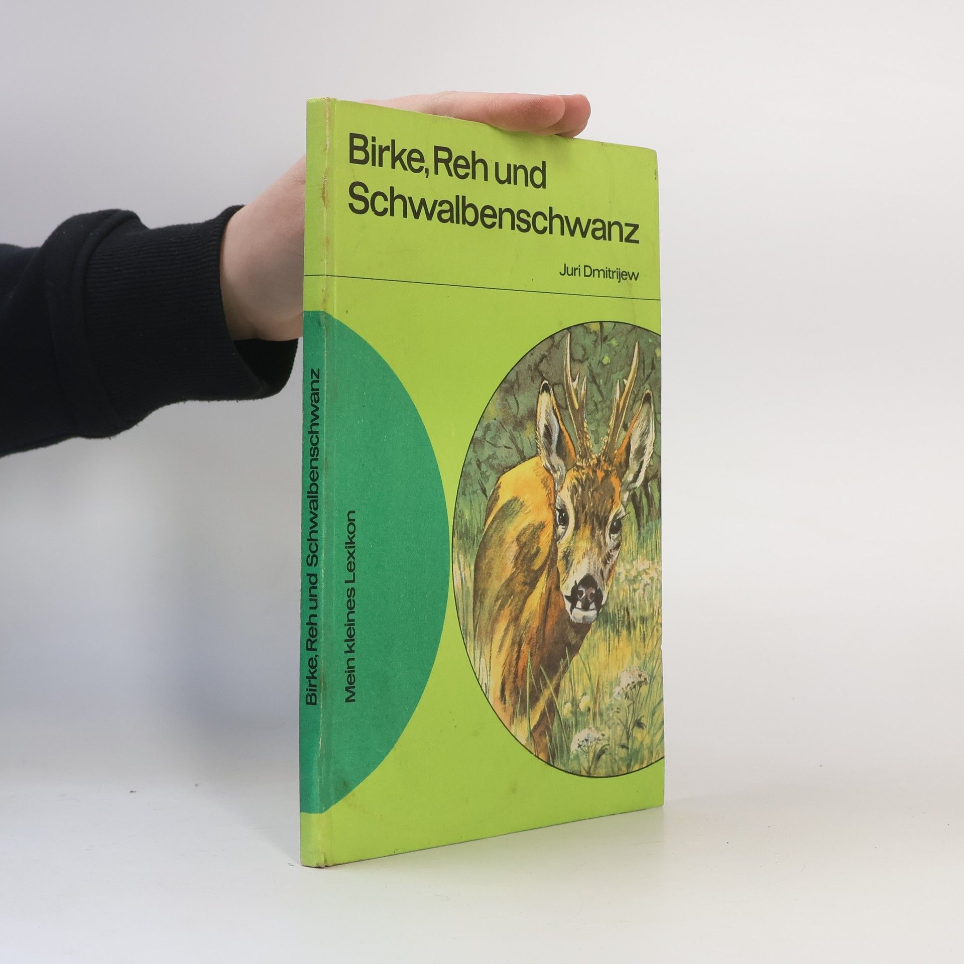 Jurij Dmitriev Birke, Reh und Schwalbenschwanz