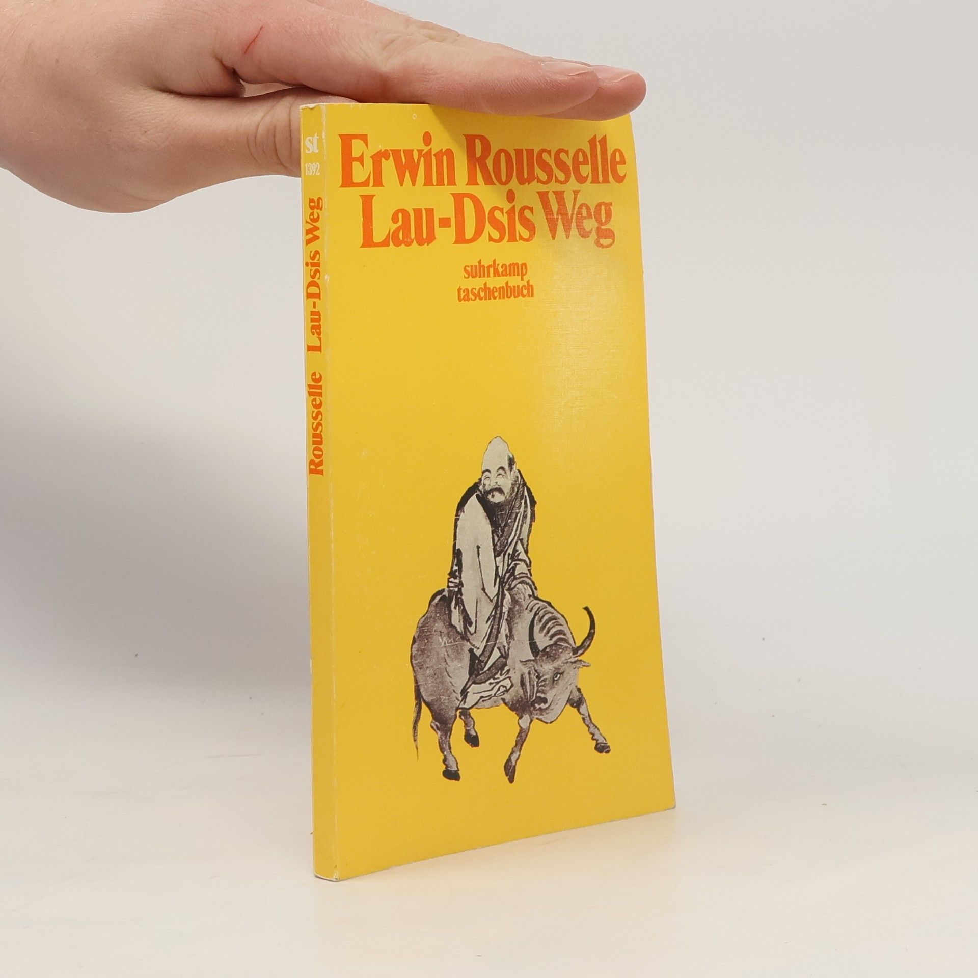 Erwin Rousselle Lau-Dsis Weg durch Seele, Geschichte und Welt