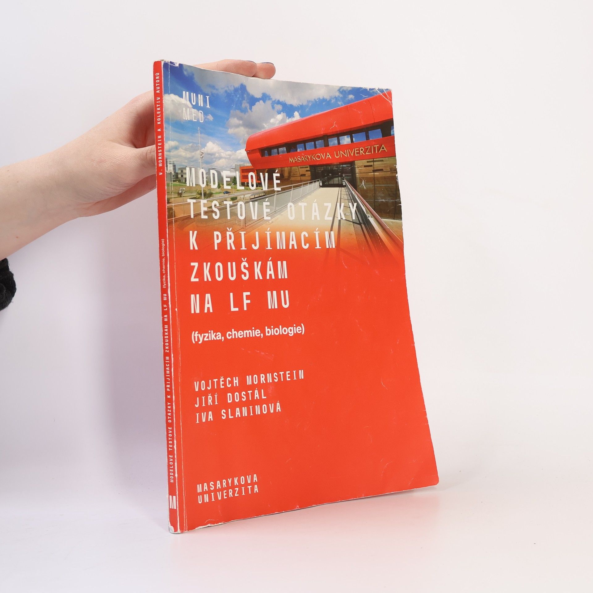 Modelové testové otázky k přijímacím zkouškám na LF MU : fyzika, chemie, biologie