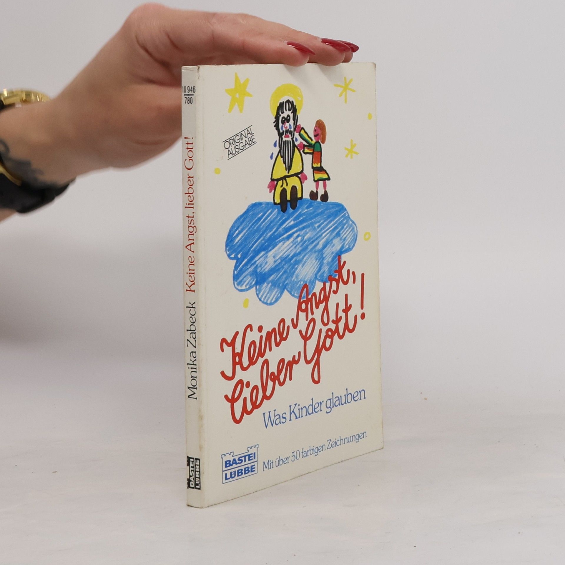 Monika Zabeck Keine Angst, lieber Gott!