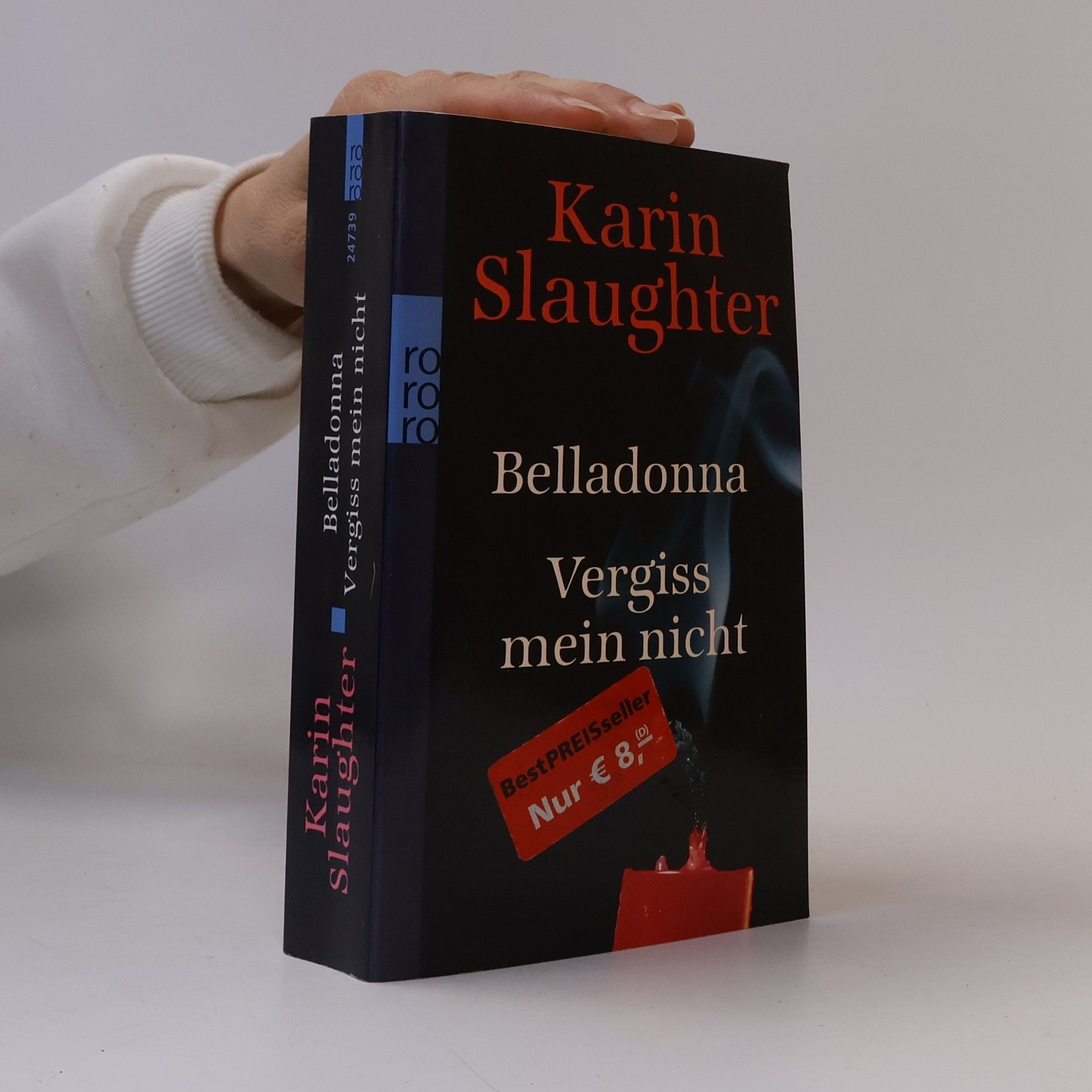 Karin Slaughter Belladonna. Vergiss mein nicht