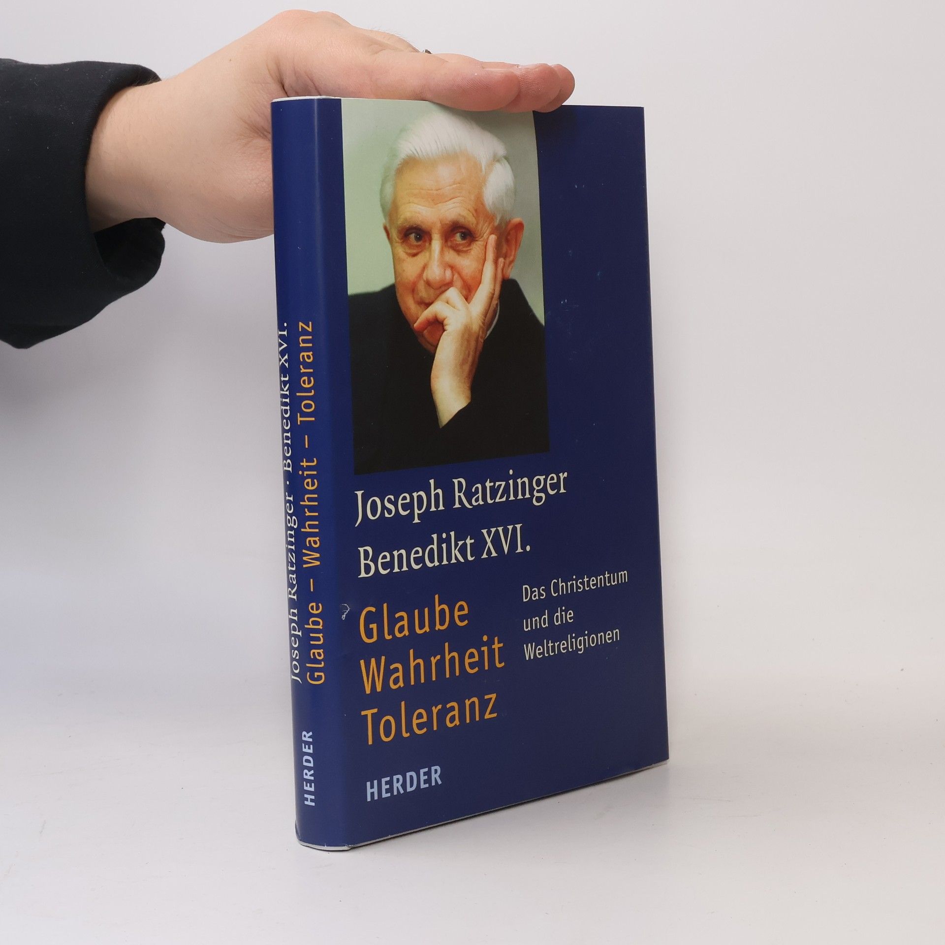 Benedict XVI Glaube. Wahrheit. Toleranz