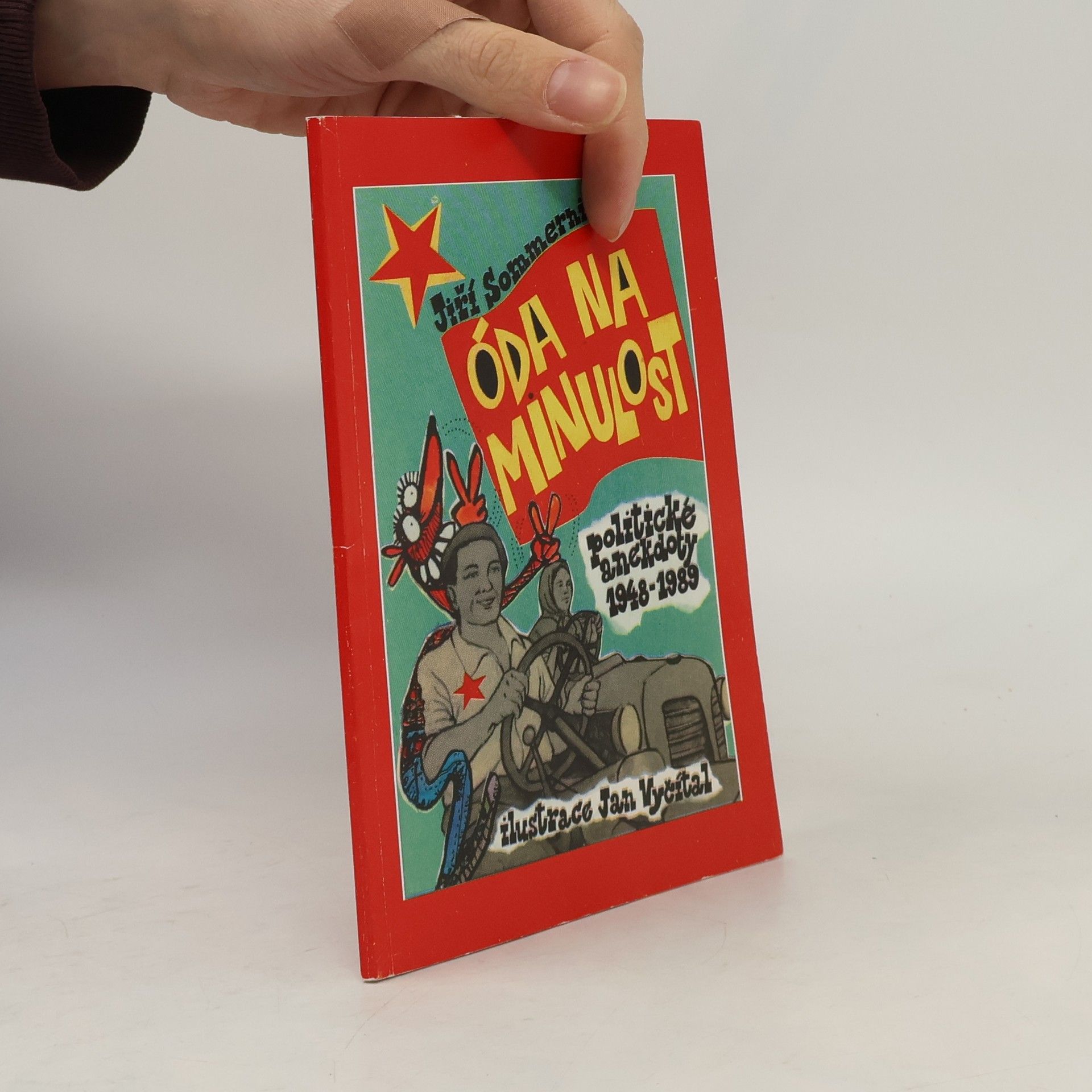 Jiří Sommernitz Óda na minulost aneb Budování socialismu s lidovou slovesností v zádech