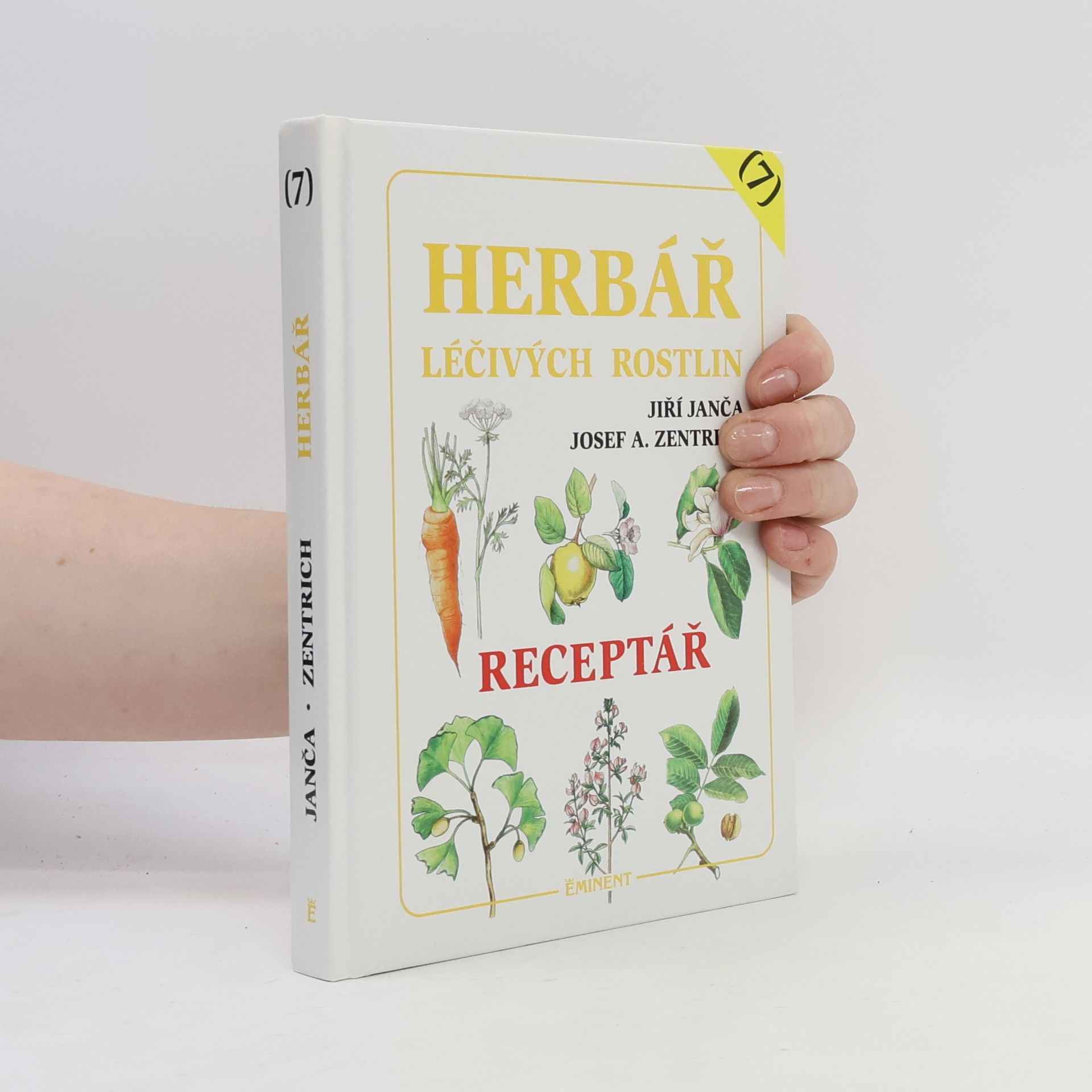 Jiří Janča Herbář léčivých rostlin 7. Receptář