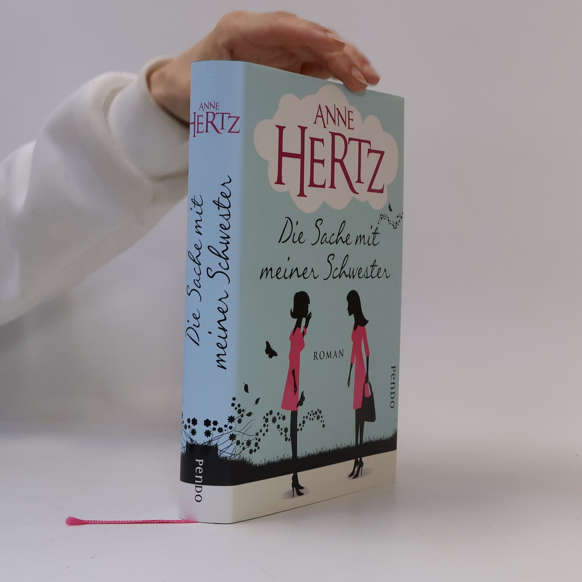 Anne Hertz Die Sache mit meiner Schwester