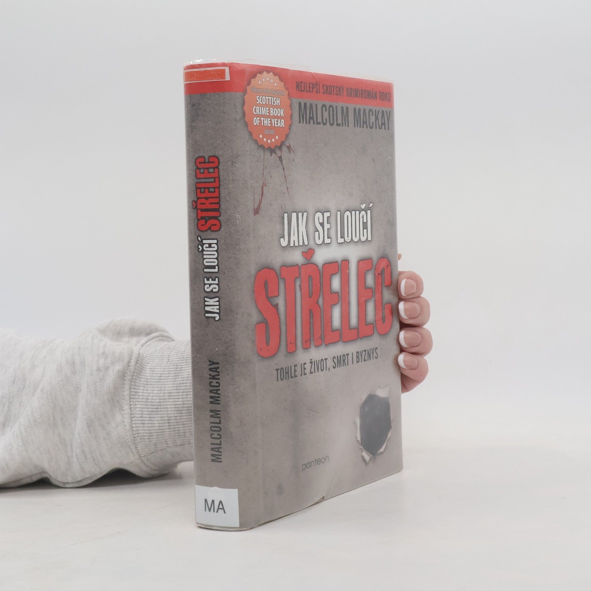 Malcolm Mackay Jak se loučí střelec