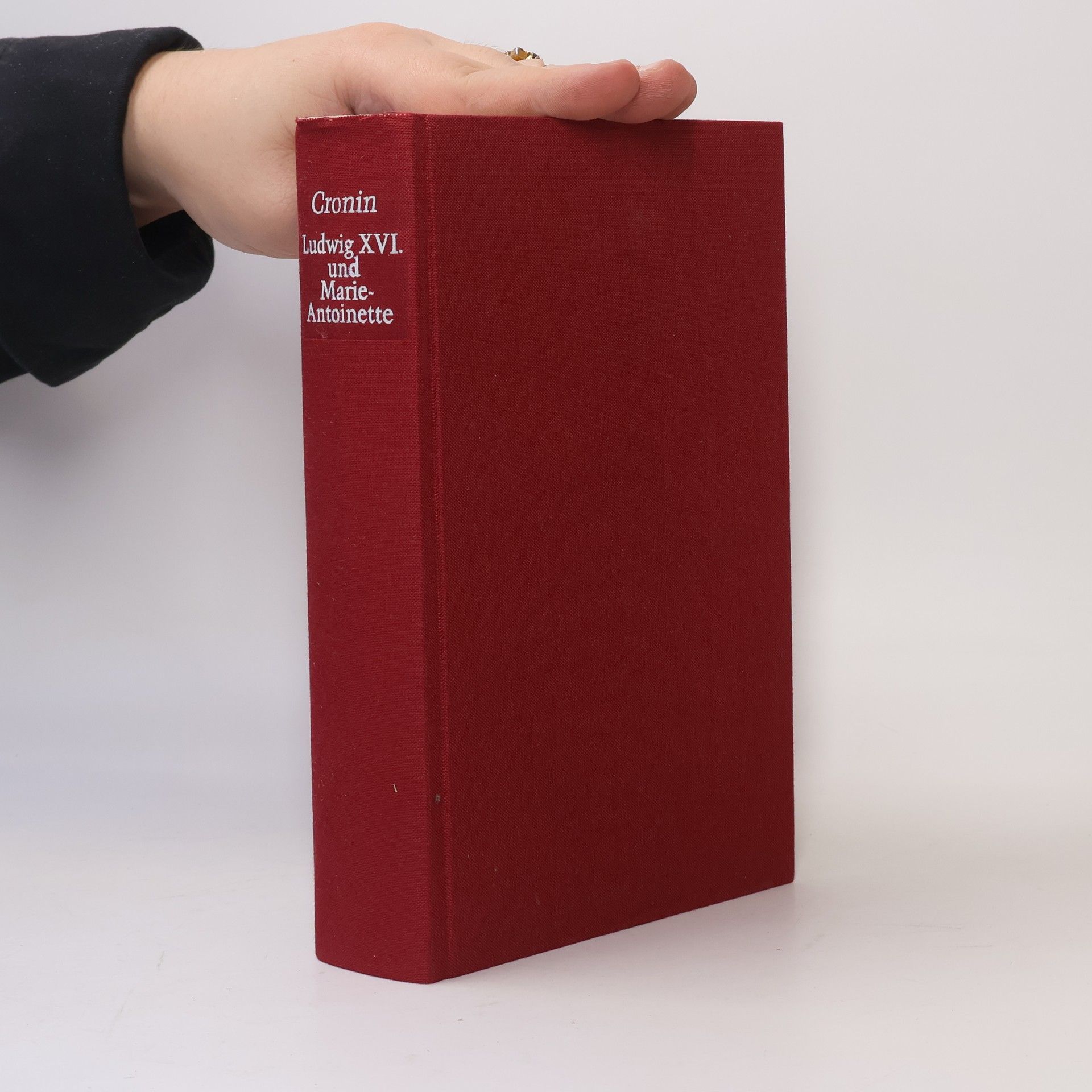 Vincent Cronin Ludwig XVI. und Marie-Antoinette