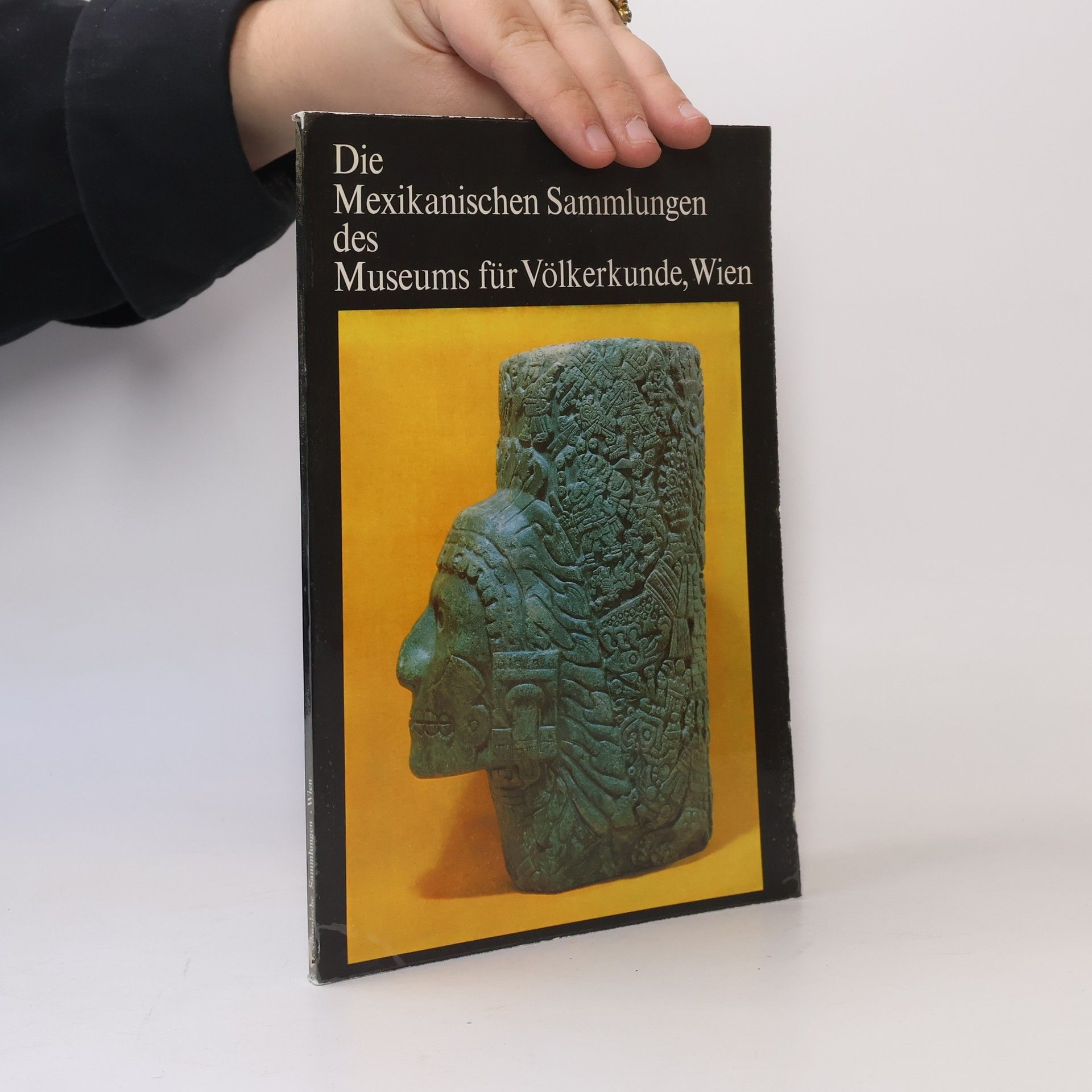 AA.VV. Die Mexikanischen Sammlungen des Museums für Völkerkunde, Wien