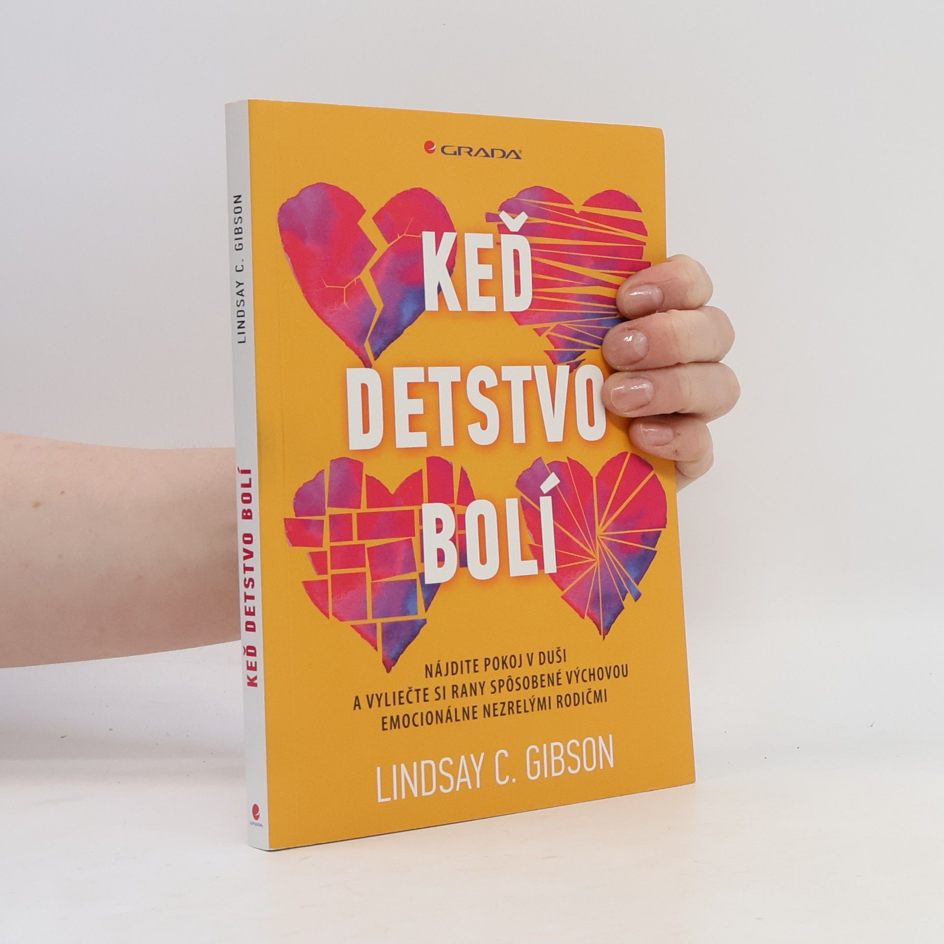 C. Lindsay Gibson Keď detstvo bolí