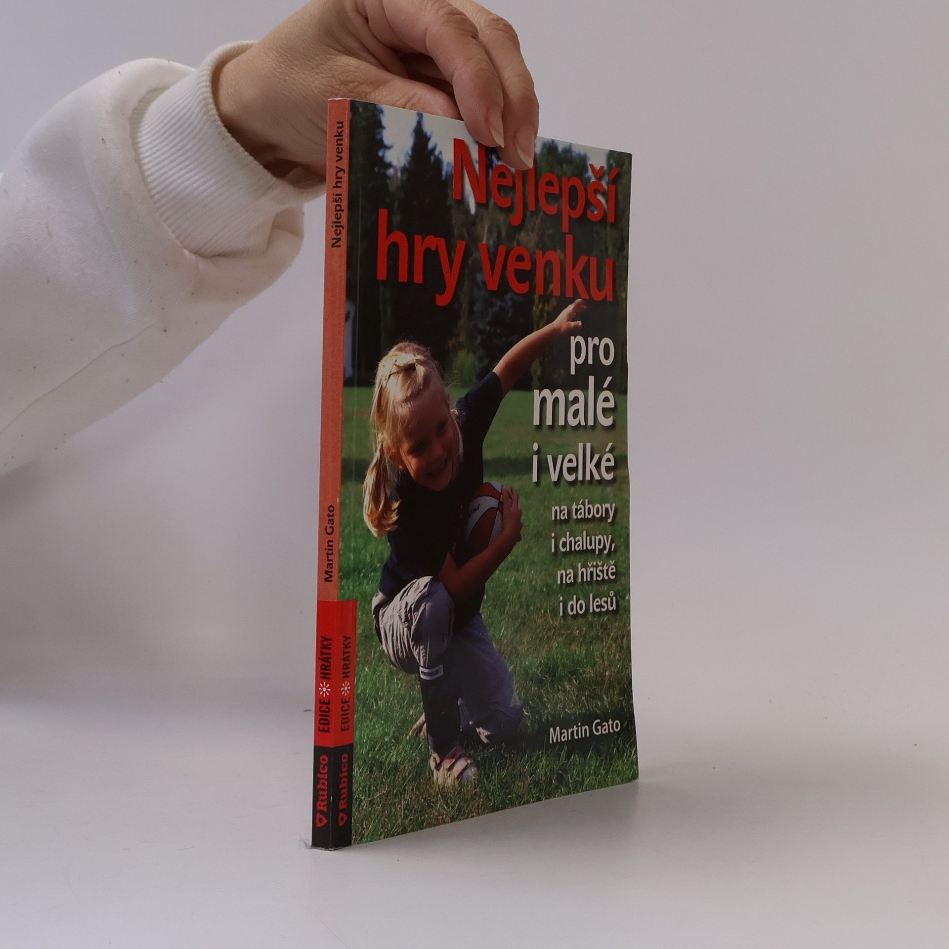 Martin Gato Nejlepší hry venku pro malé i velké