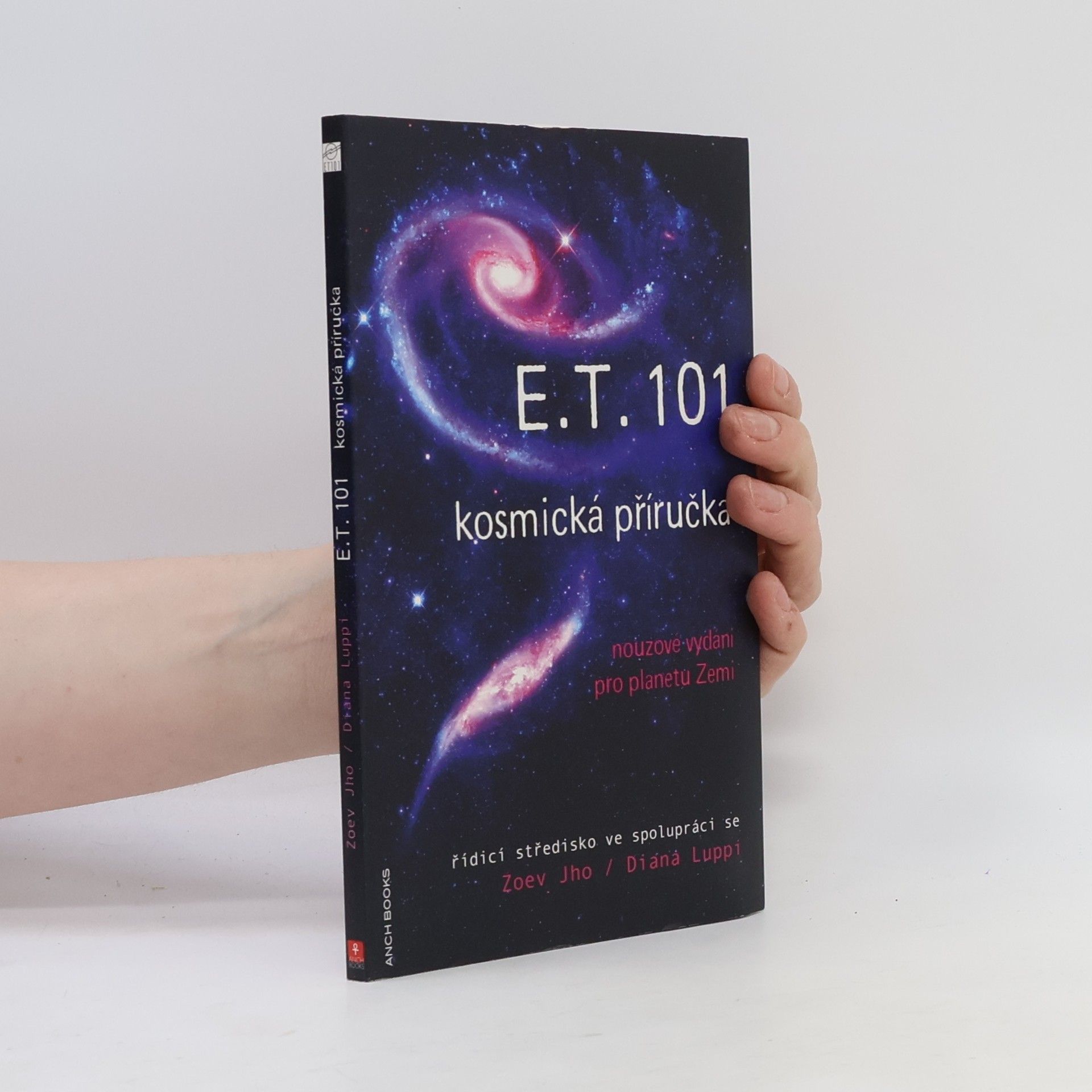 Zoev Jho E.T. 101 : kosmická příručka