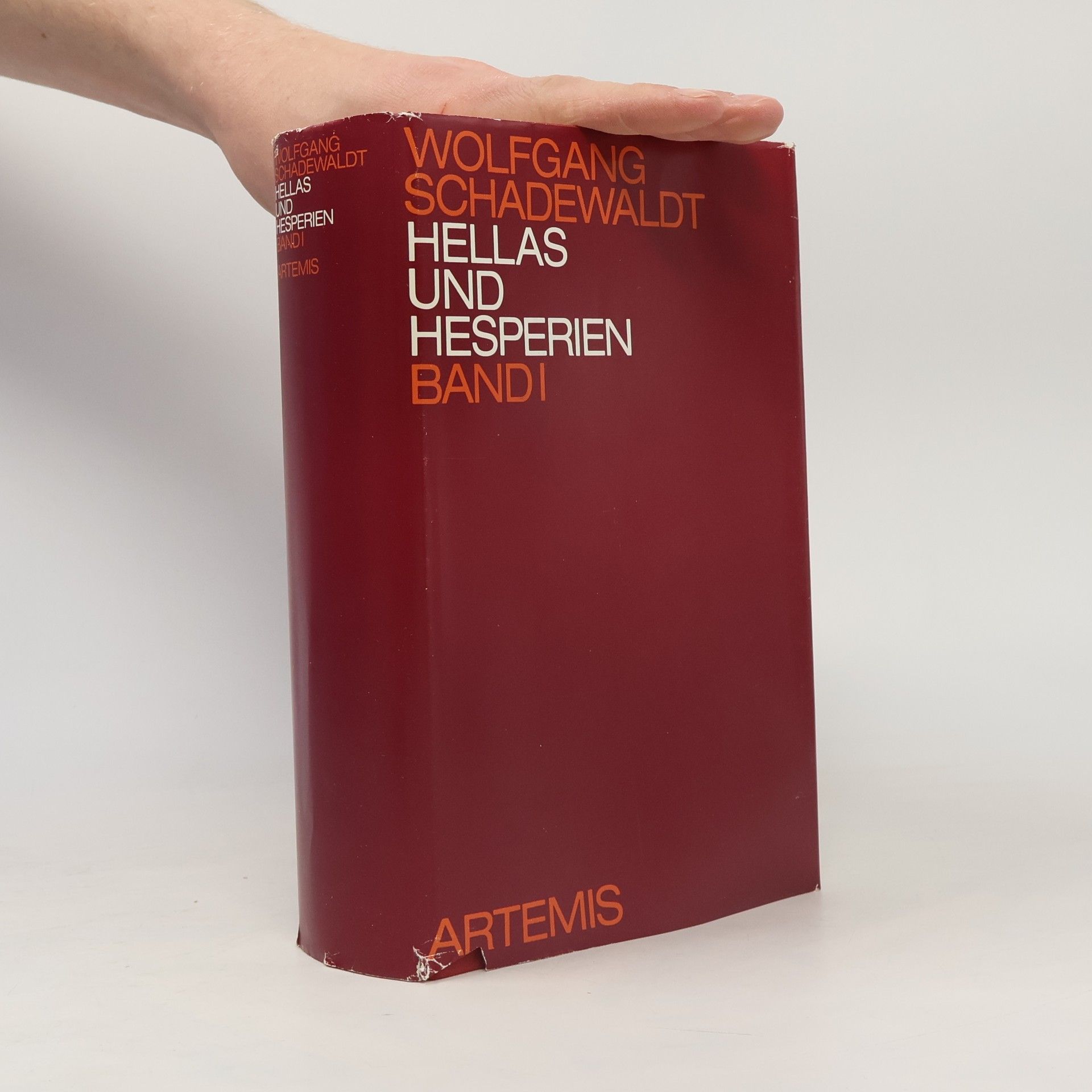 Wolfgang Schadewaldt Hellas und Hesperien I.